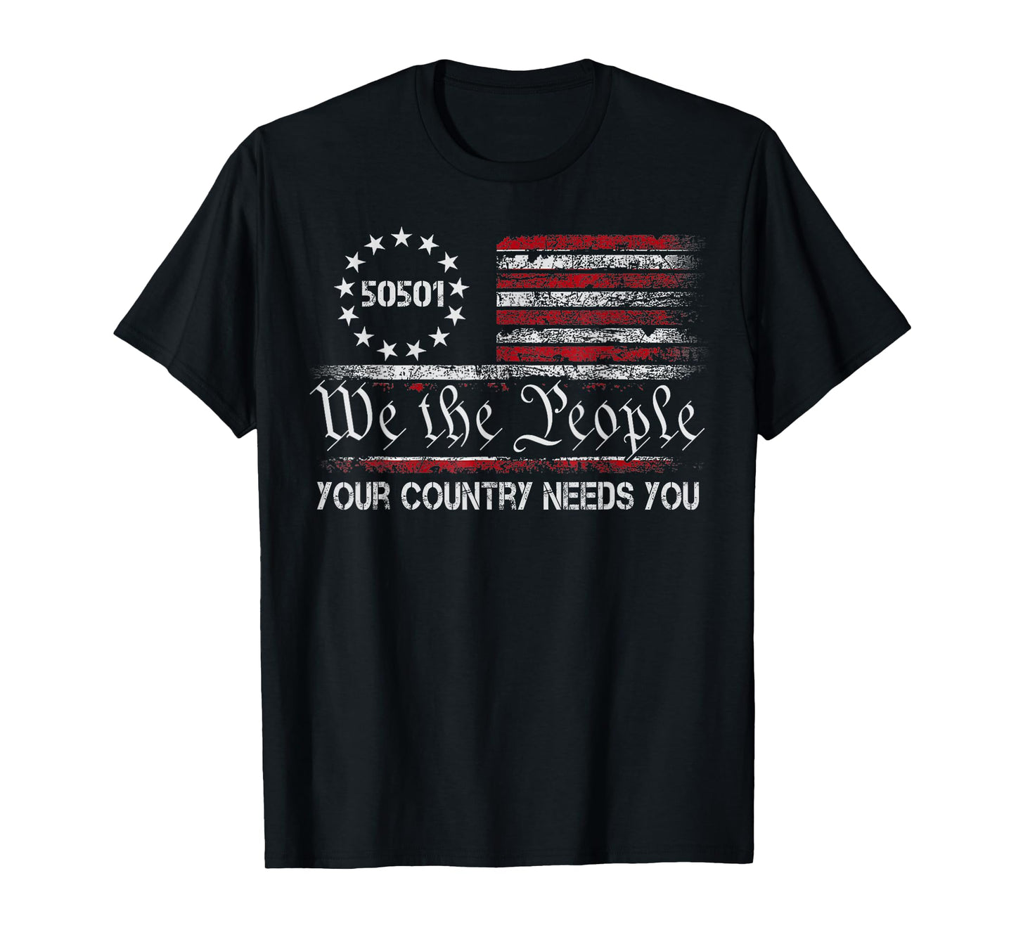 50501 Shirt Your Country Needs You American Flag T-Shirt