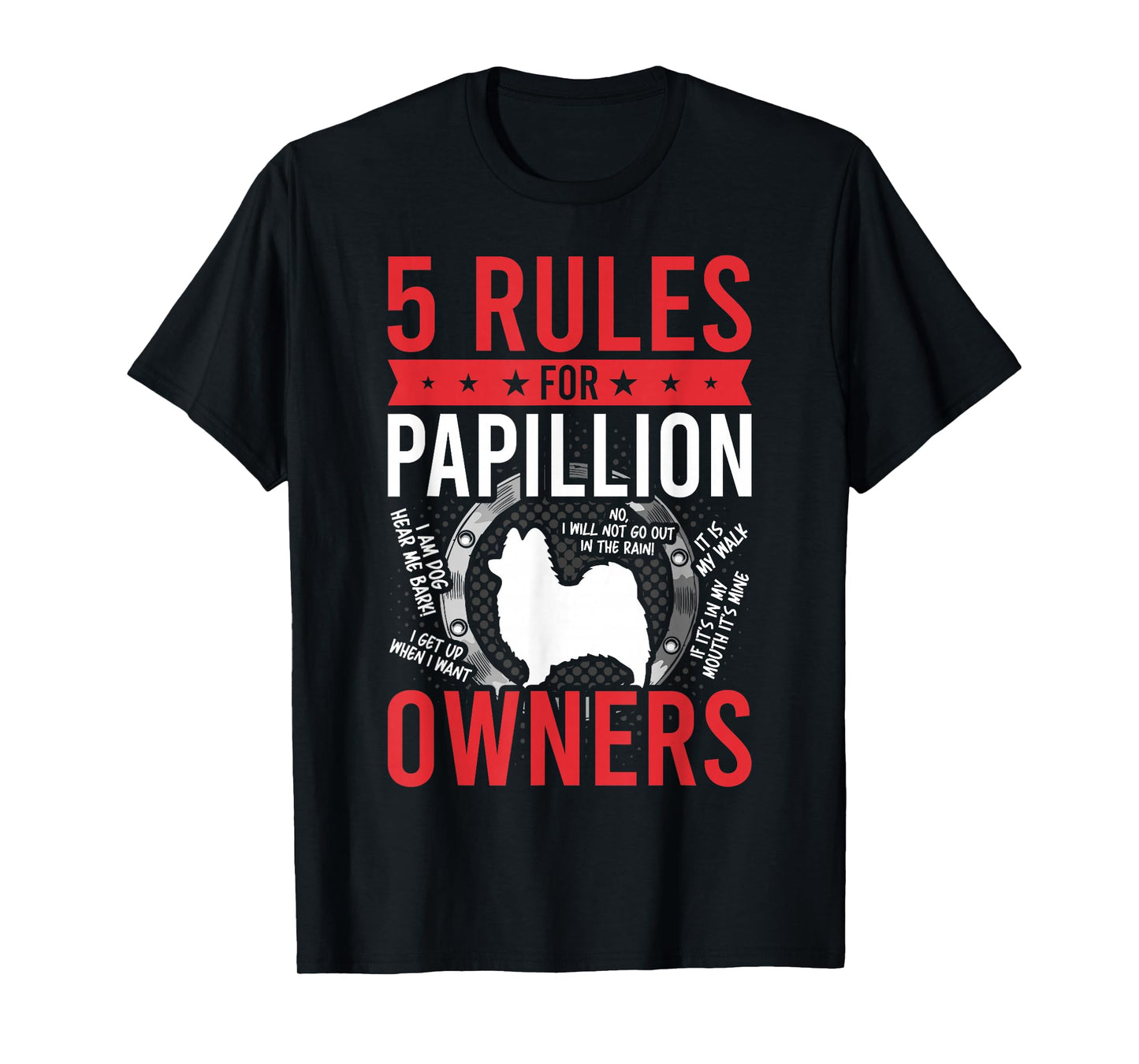 5 Rules for Papillion Dog Lover T-Shirt