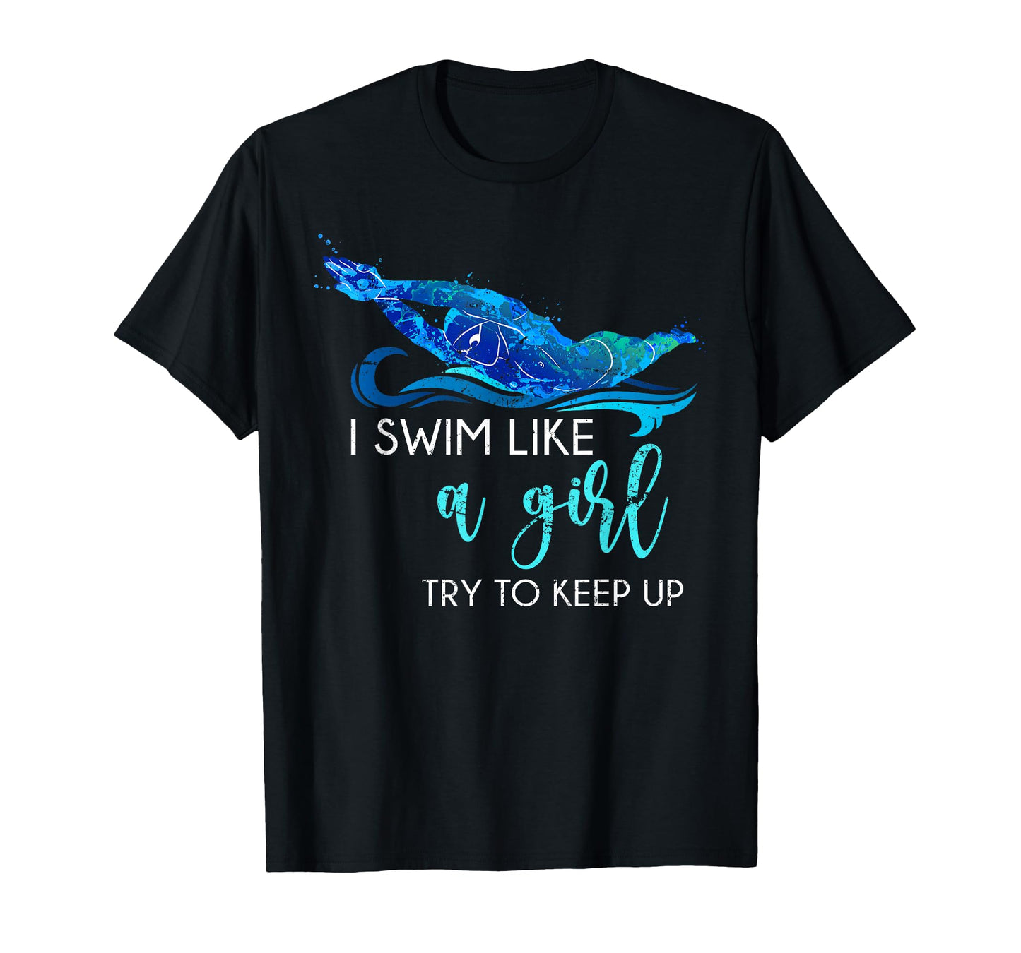 Swimmer Girls Women Swim Sport Athlete Funny Swimming T-Shirt