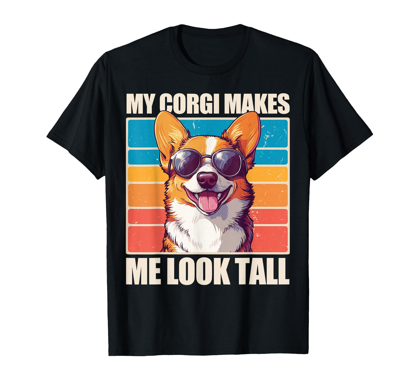 Welsh Corgi Pembroke Dog My Corgi Makes Me Look Tall Unisex-Adults Black Small Classic Fit Crew Neck Short Sleeve T-Shirt