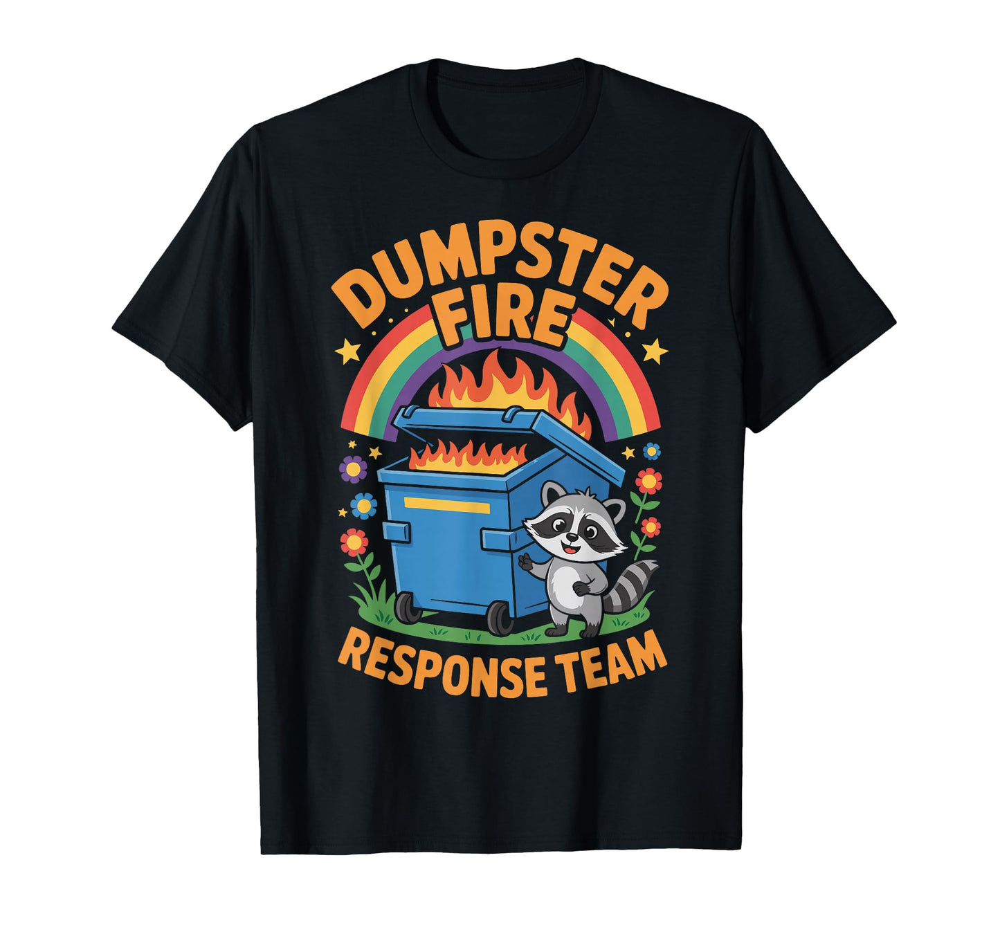 Dumpster Fire Response Team T-Shirt
