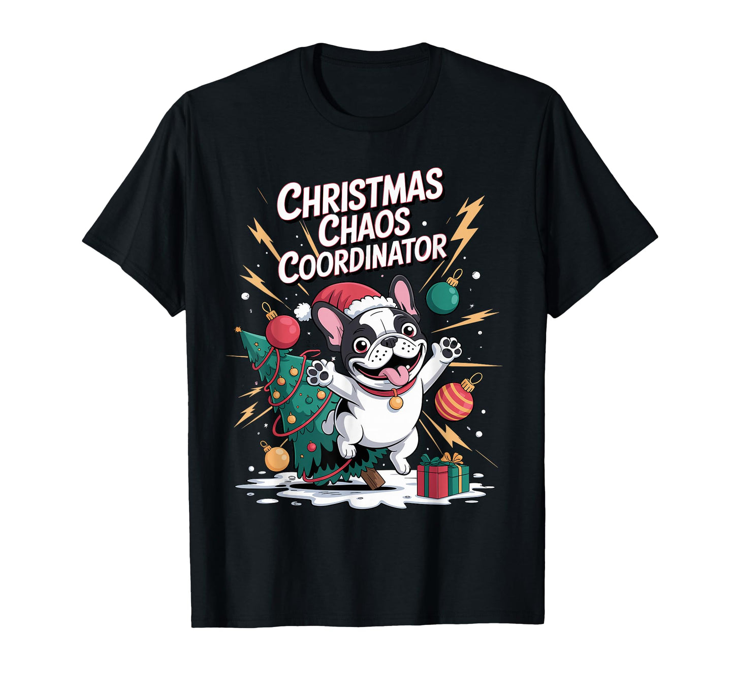 Christmas Chaos Coordinator Xmas Puppy Funny French Bulldog T-Shirt