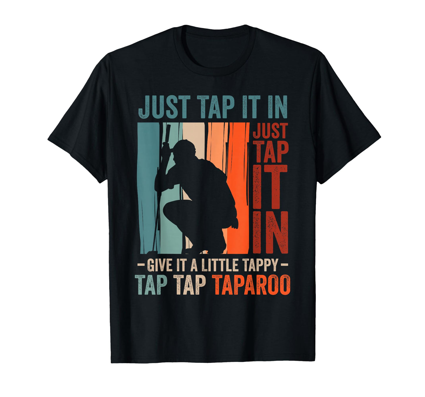 Funny Golf Lover Just Tap Give Little Tappy Golfing Golfer T-Shirt