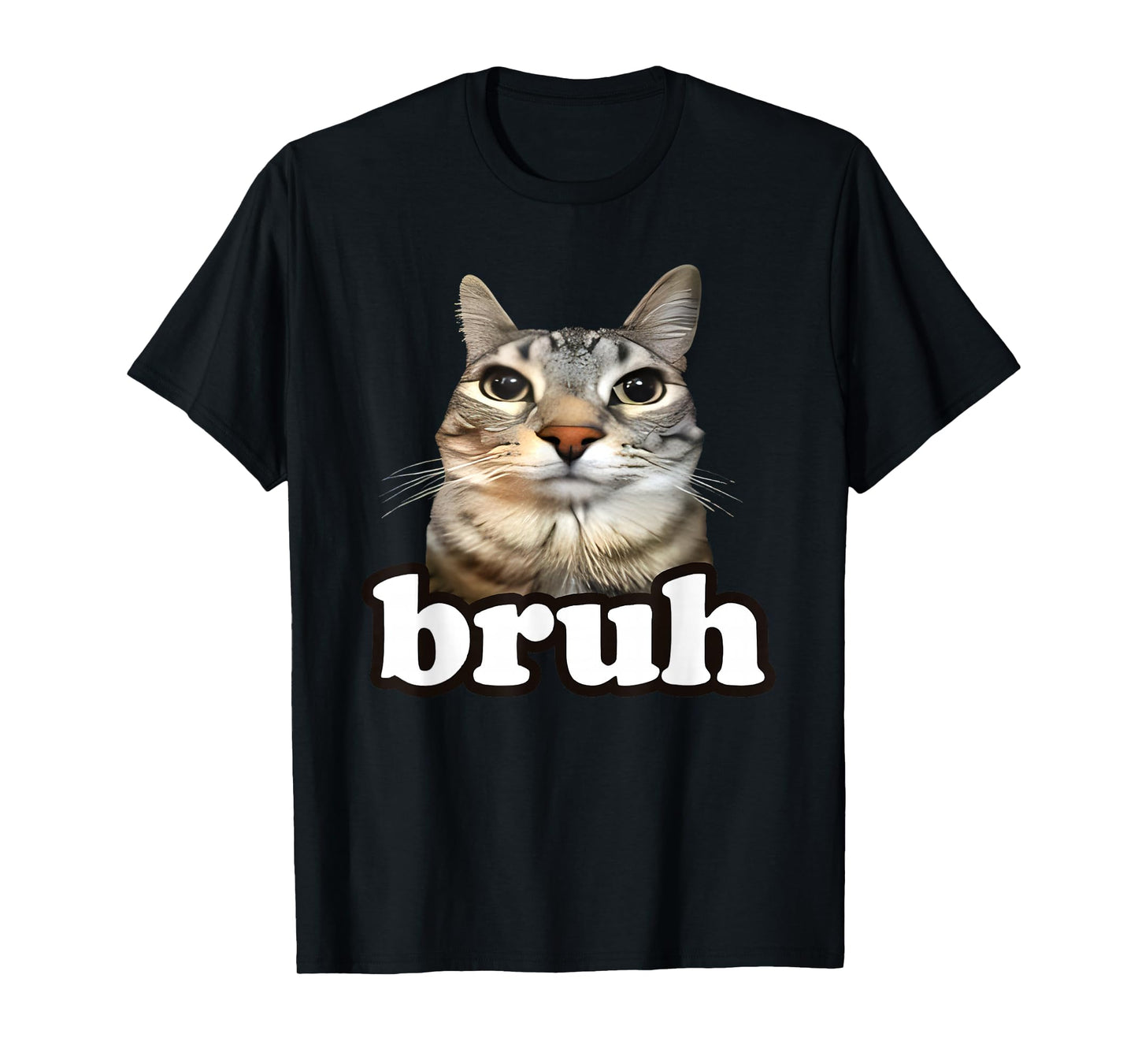 Funny Cat Bruh Meme Hilarious Kitten Lover Men Women Kids T-Shirt