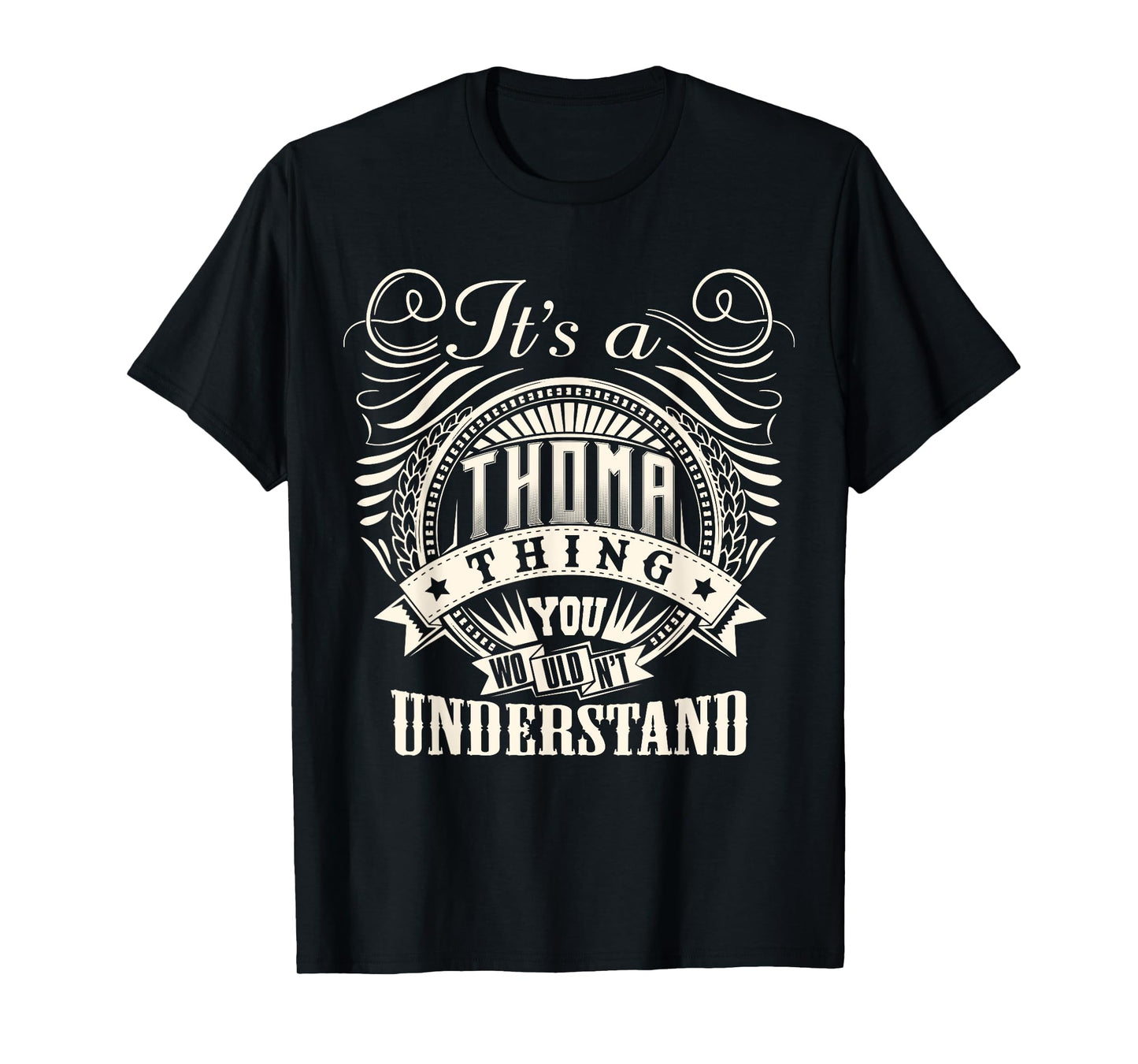 It's A THOMA Thing You Wouldn't Understand THOMA Family T-Shirt