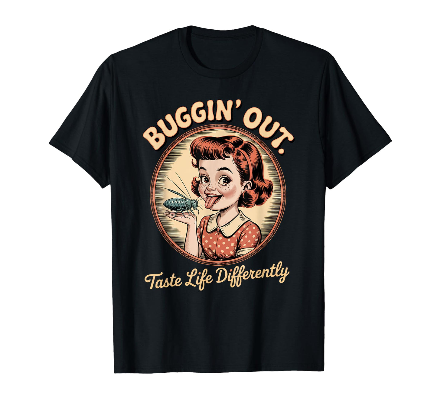 Vintage Dark Humor Bug Licker Retro Funny Saying T-Shirt