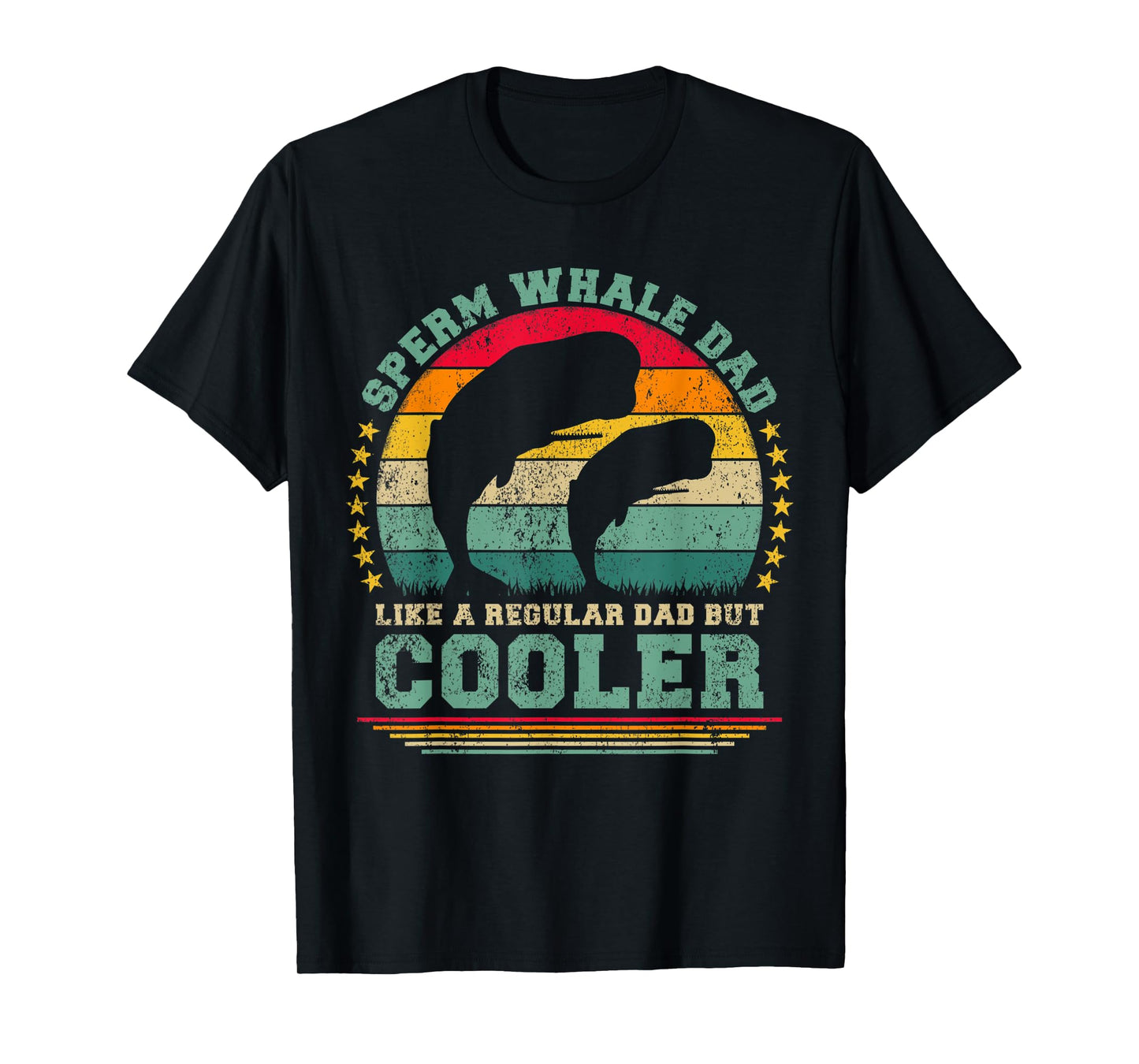 Mens Sperm Whale Dad Like A Regular Dad But Cooler Father's Day T-Shirt