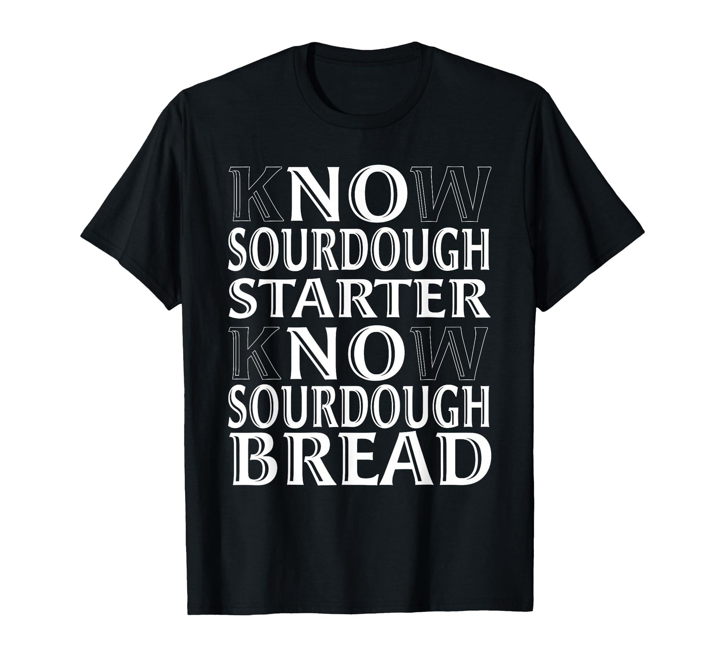 Sourdough Bread Baking Home Baker Starter Dough T-Shirt