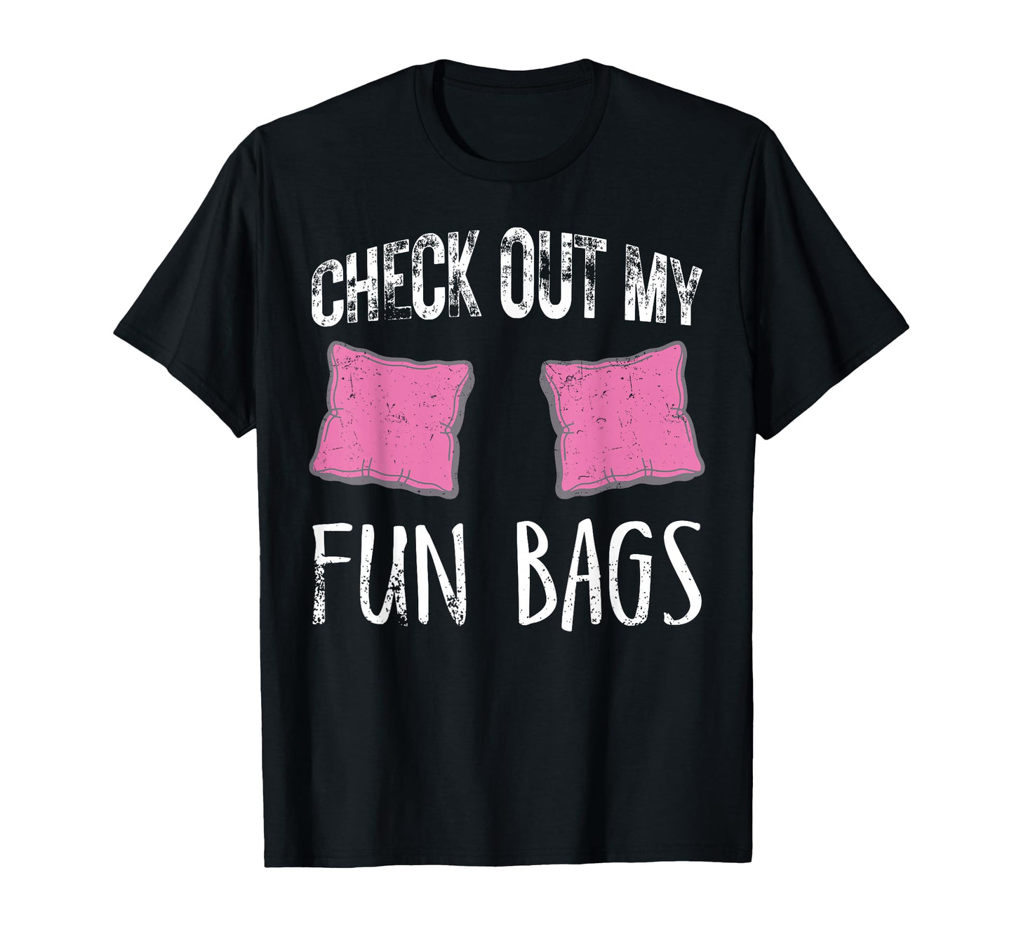 Check Out My Fun Bags Funny Pillow Humor Outfit T-Shirt