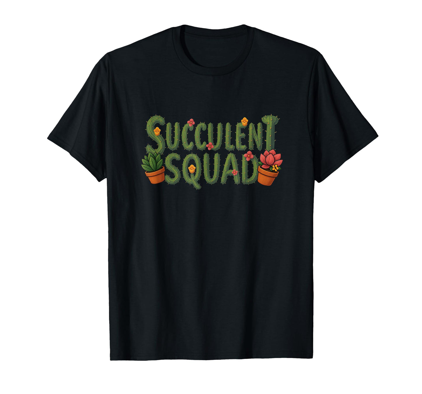 Succulent Squad Funny Plant Lover Cactus T-Shirt