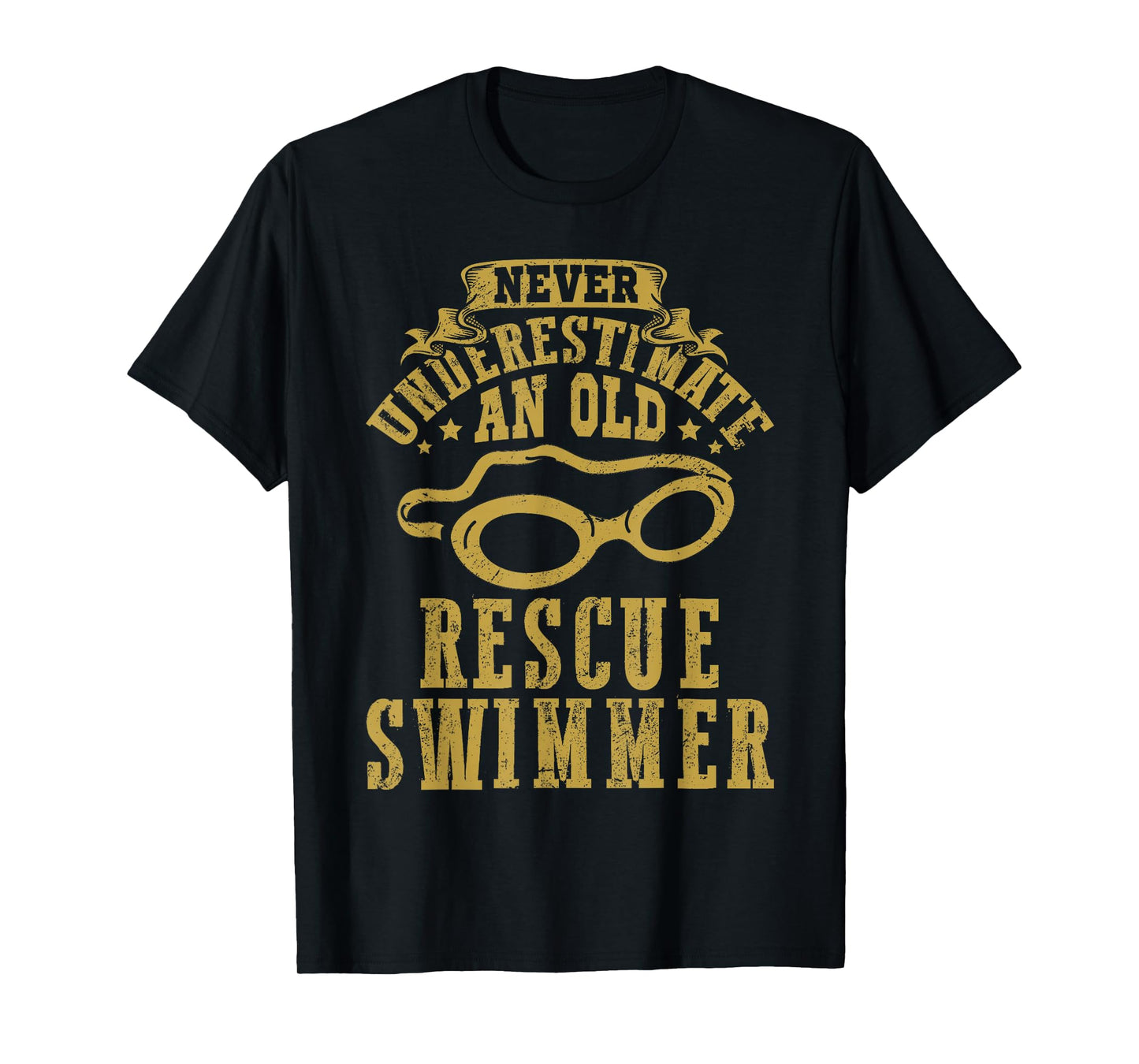 Never underestimate an old Rescue Swimmer Search Coast Guard T-Shirt