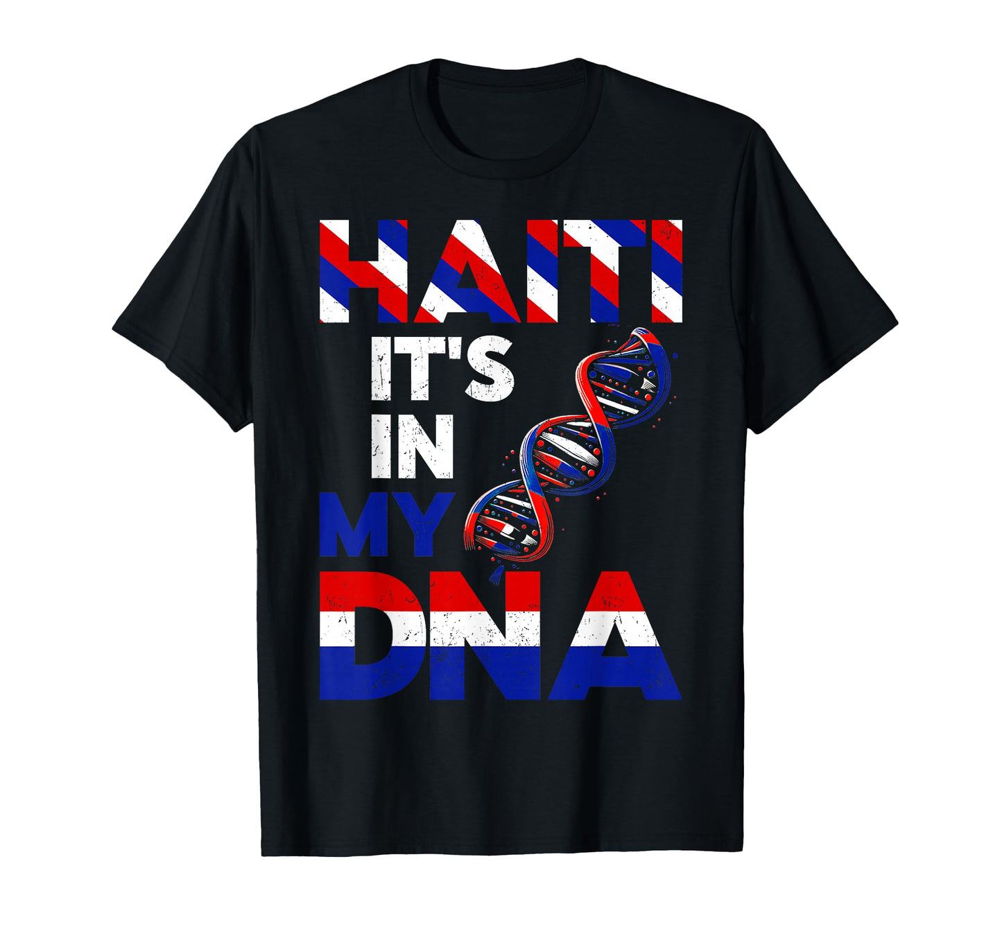 Haiti In My DNA Pride Haitian Flag Day Mens Womens Outfits T-Shirt