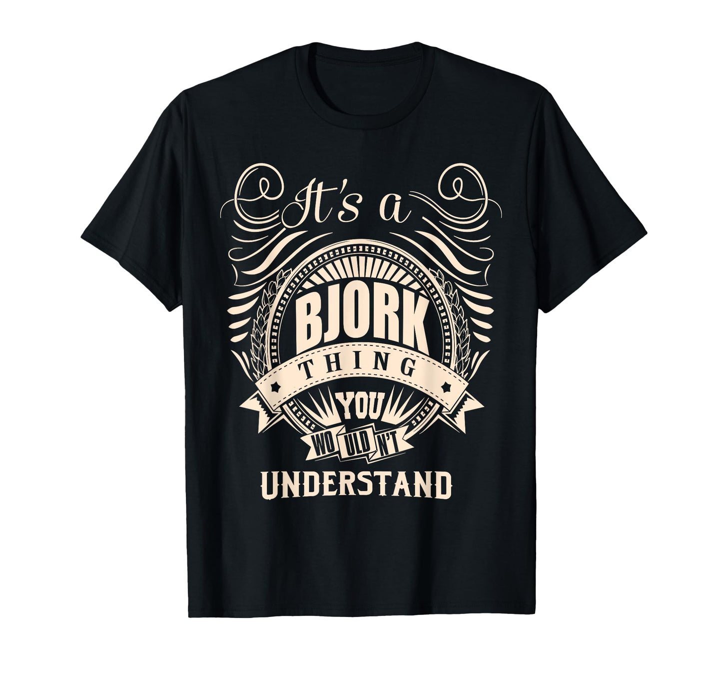 It's a BJORK thing you wouldn't understand Gift T-Shirt