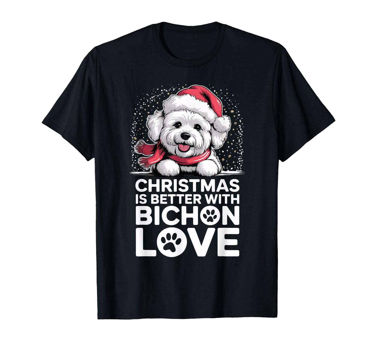 Funny Xmas Dog Christmas is Better with Bichon Frise Love T-Shirt