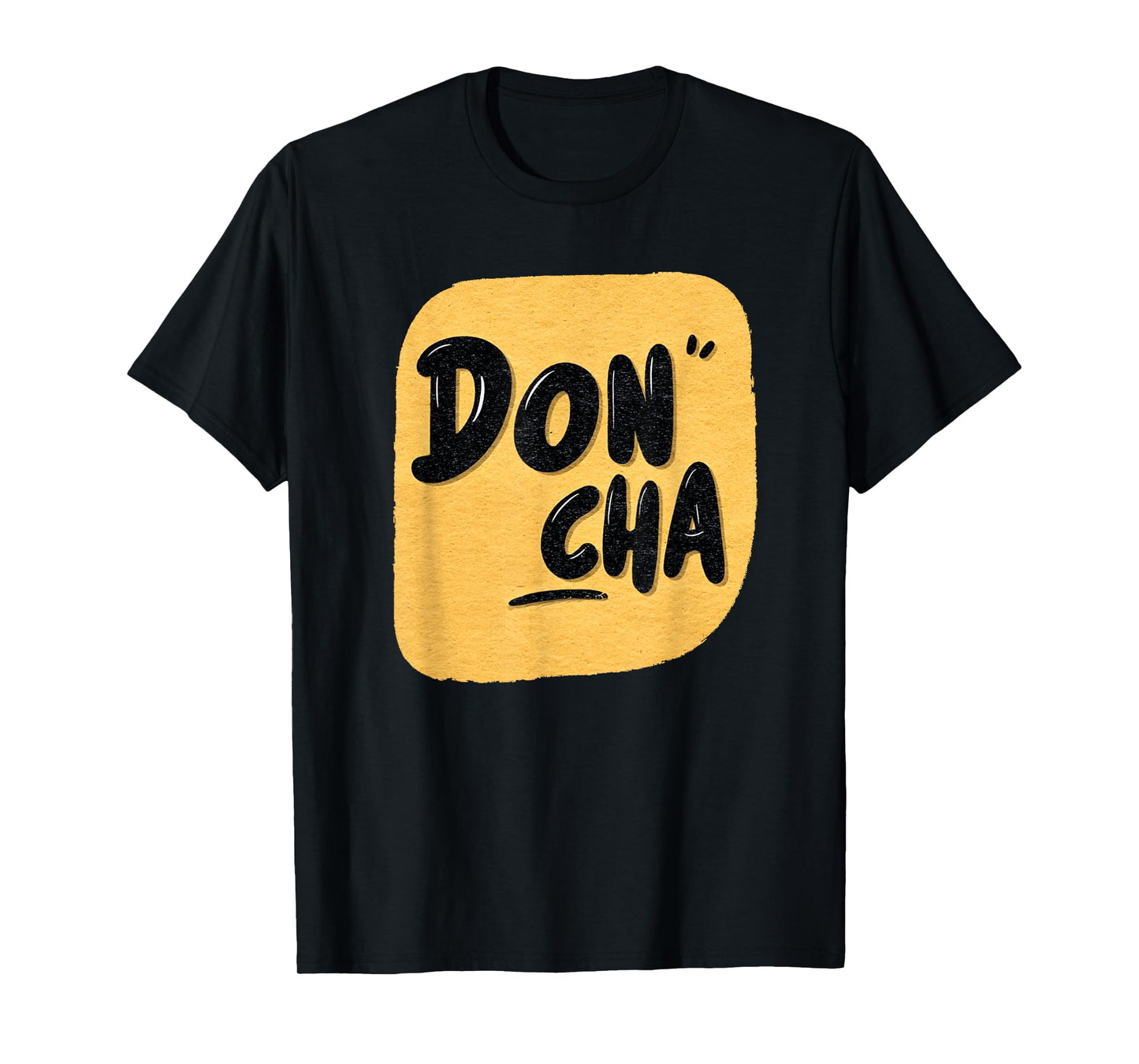 Vibrant Don Cha Emblem for Boys and Girls T-Shirt