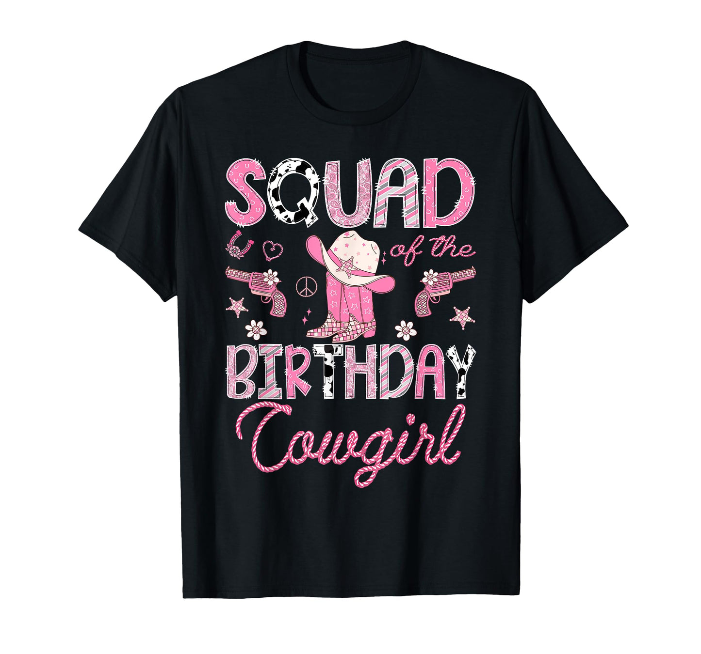 Squad Of The Birthday CowGirl Rodeo Pink Boots Disco T-Shirt