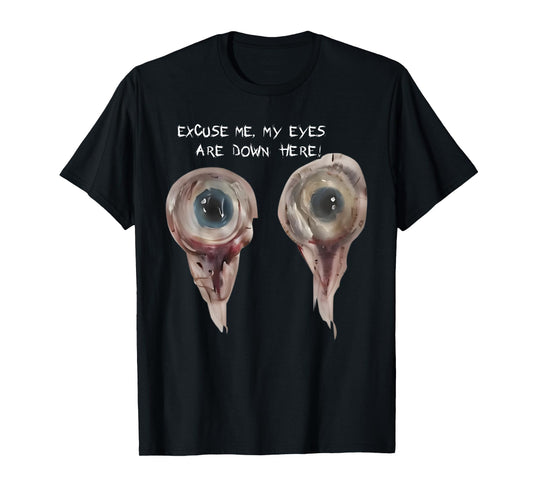 Excuse Me, My Eyes Are Down Here Baby, Eyes Weirdcore T-Shirt