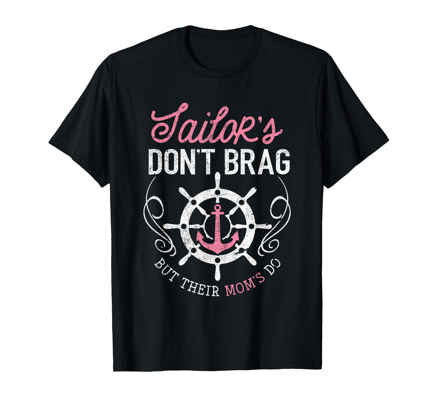 Proud Sailor Mom Shirt Don't Brag But Their Moms Do Funny T-Shirt