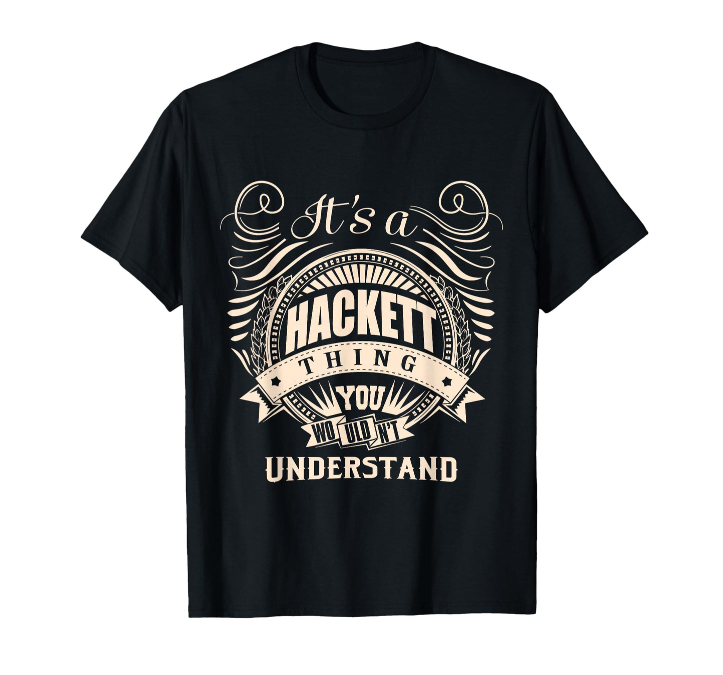 It's a HACKETT thing you wouldn't understand Gifts T-Shirt
