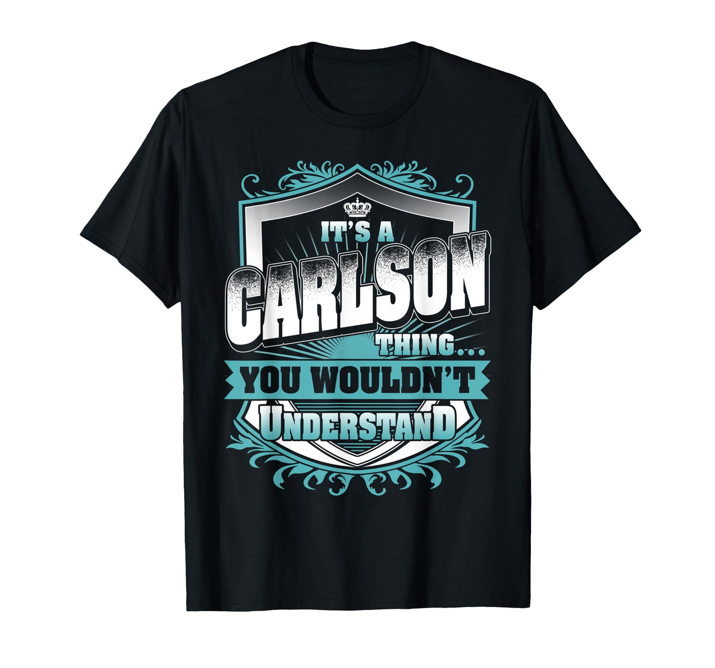 It's A CARLSON Thing You Wouldn't Understand Classic T-Shirt