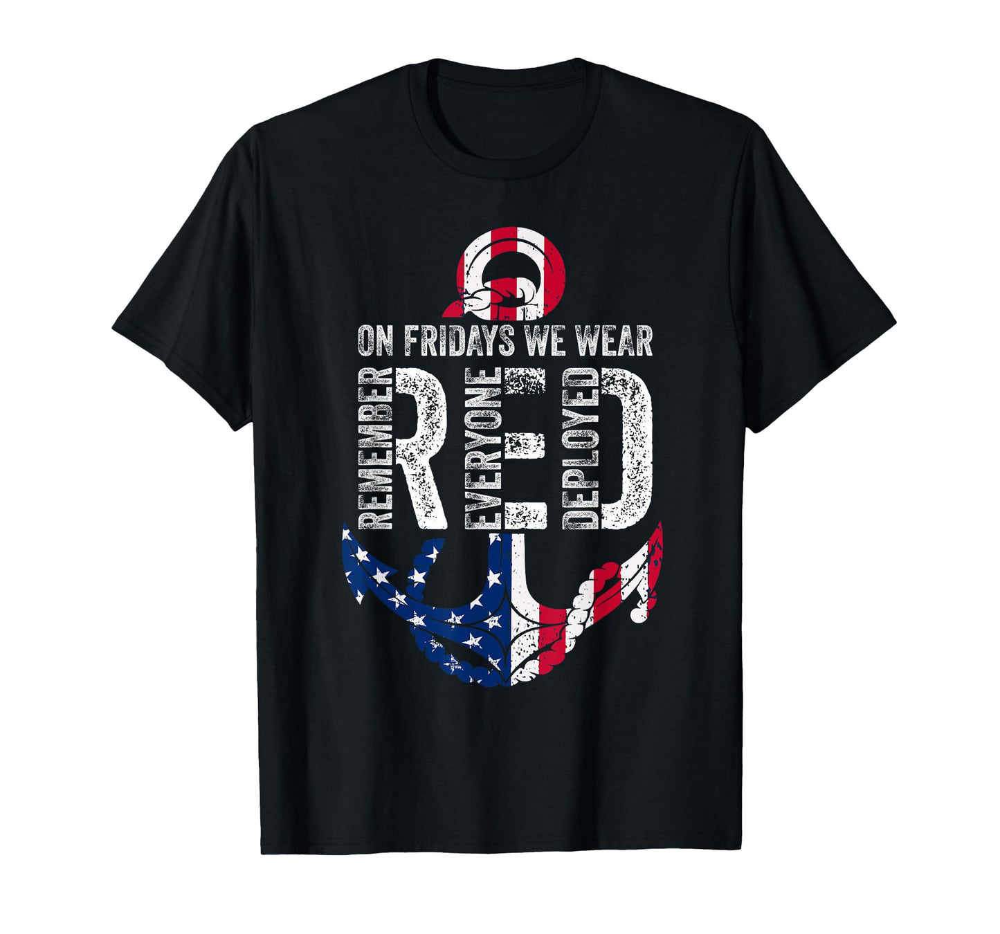 On Fridays We Wear Red Remember Everyone Deployed Navy T-Shirt
