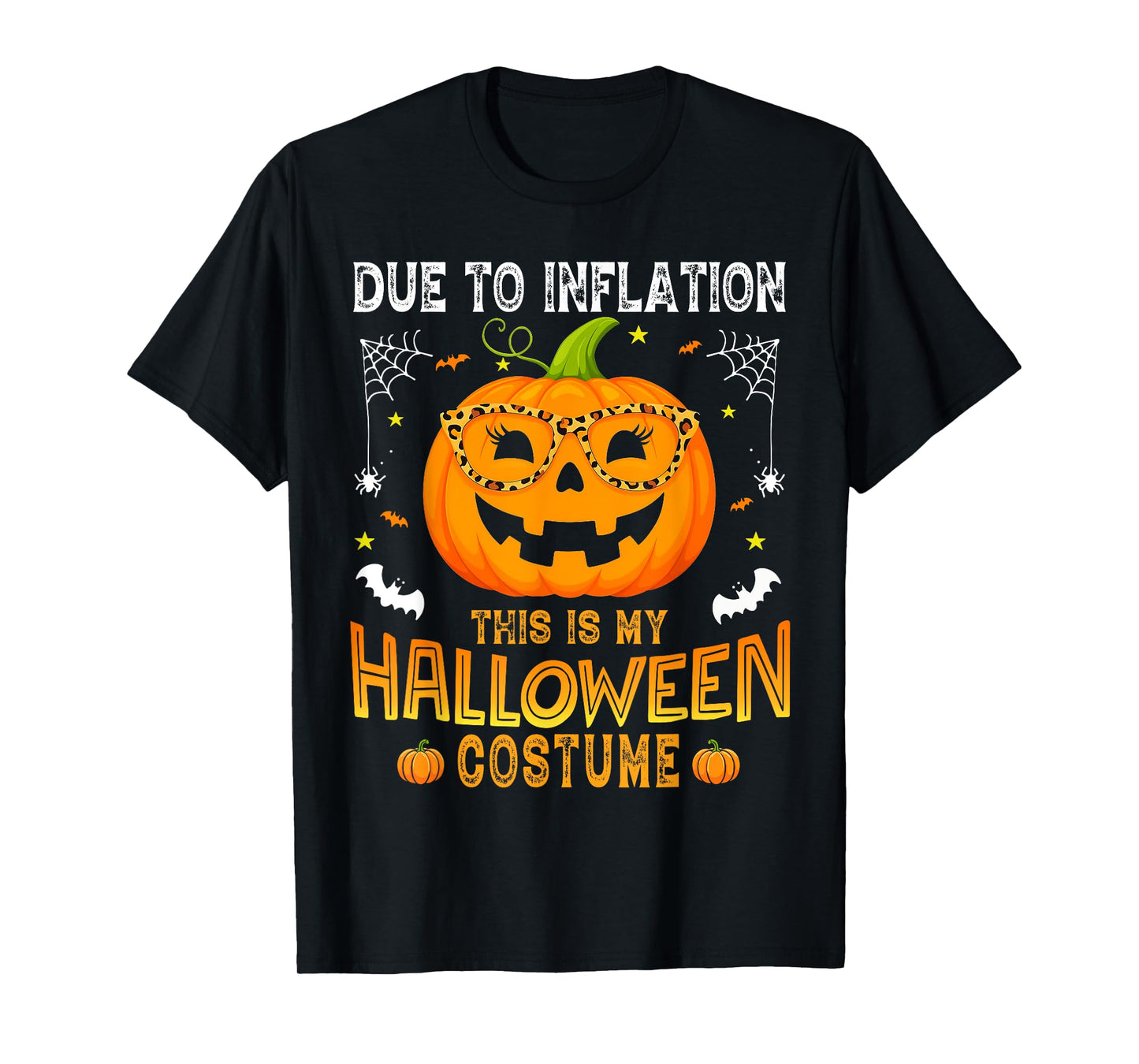 Due To Inflation This Is My Halloween Costume Funny Pumpkins T-Shirt