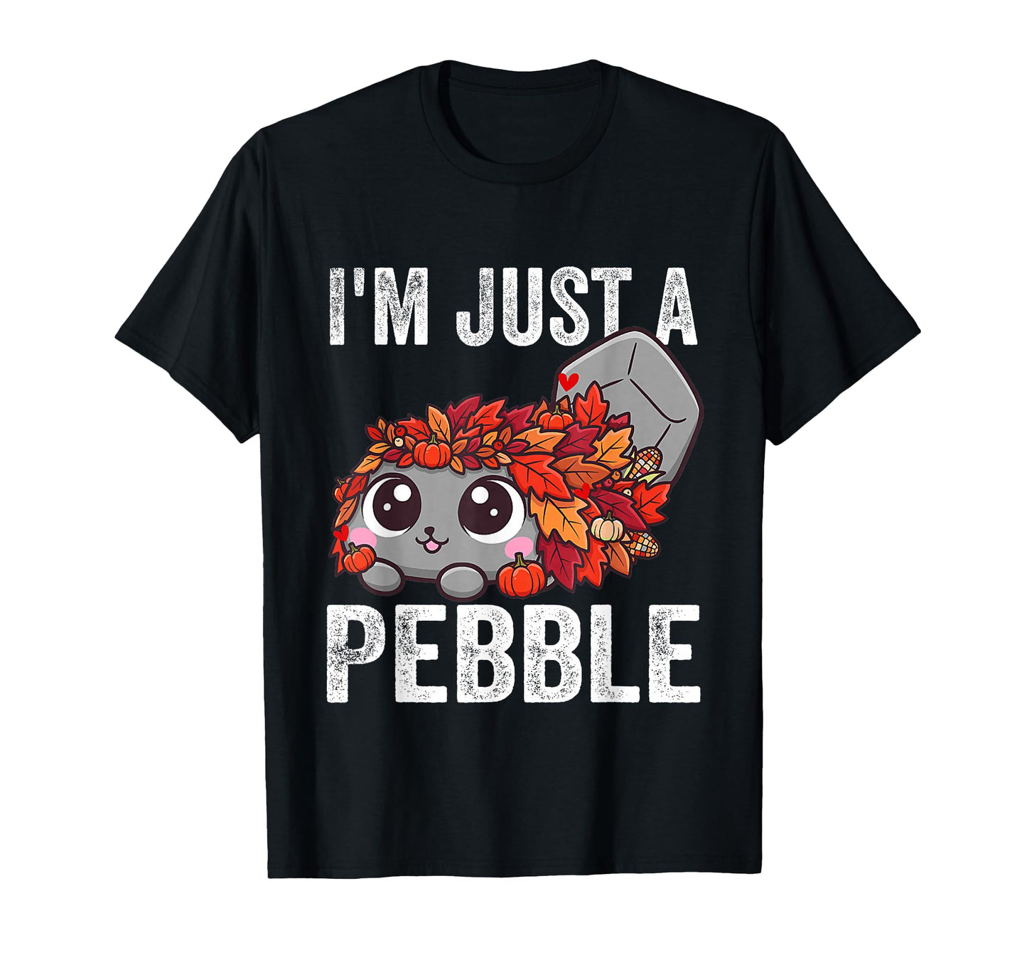 I'm Just a Pebble Funny Pebble Cute Dog T-Shirt