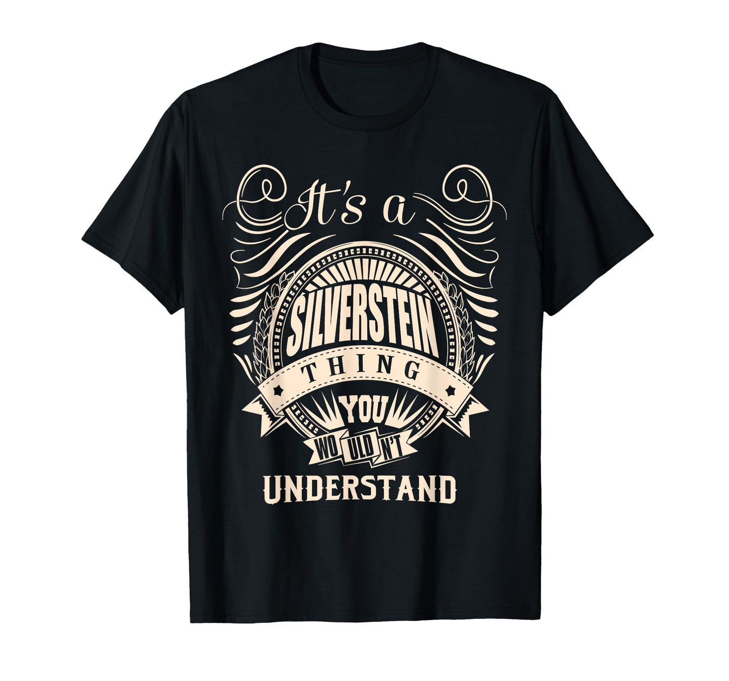 It's a SILVERSTEIN thing you wouldn't understand Gifts T-Shirt
