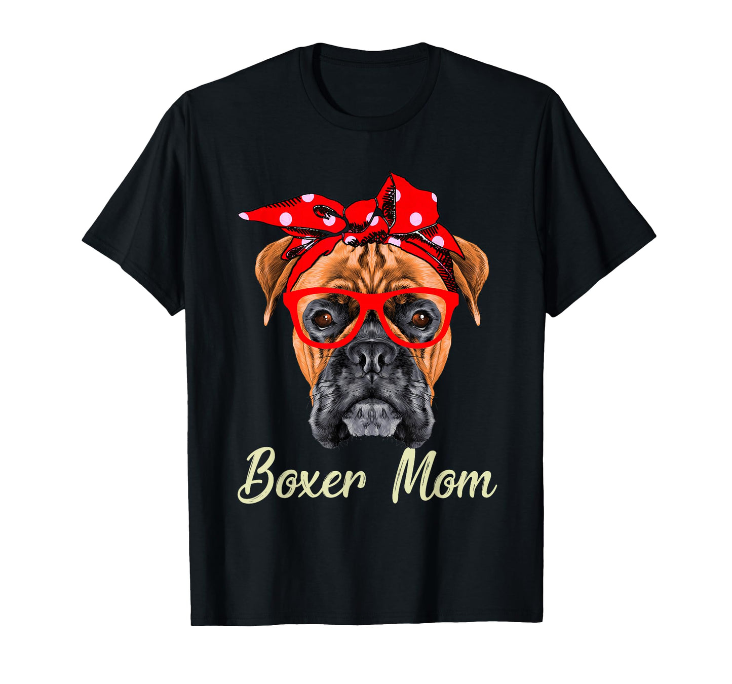 Boxer Mom Dogs Mothers Day Dog Lovers Gifts for Women T-Shirt