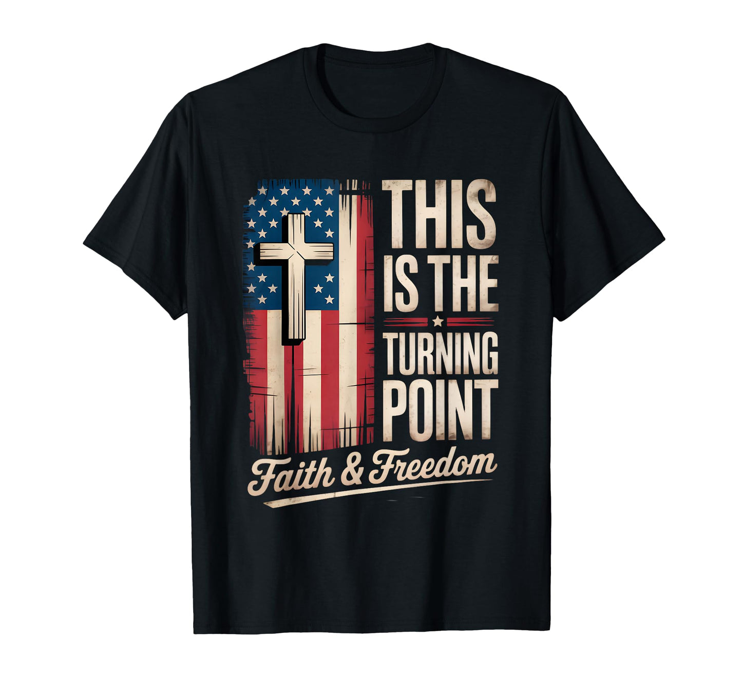 This is The Turning Point Patriotic Faith USA T-Shirt