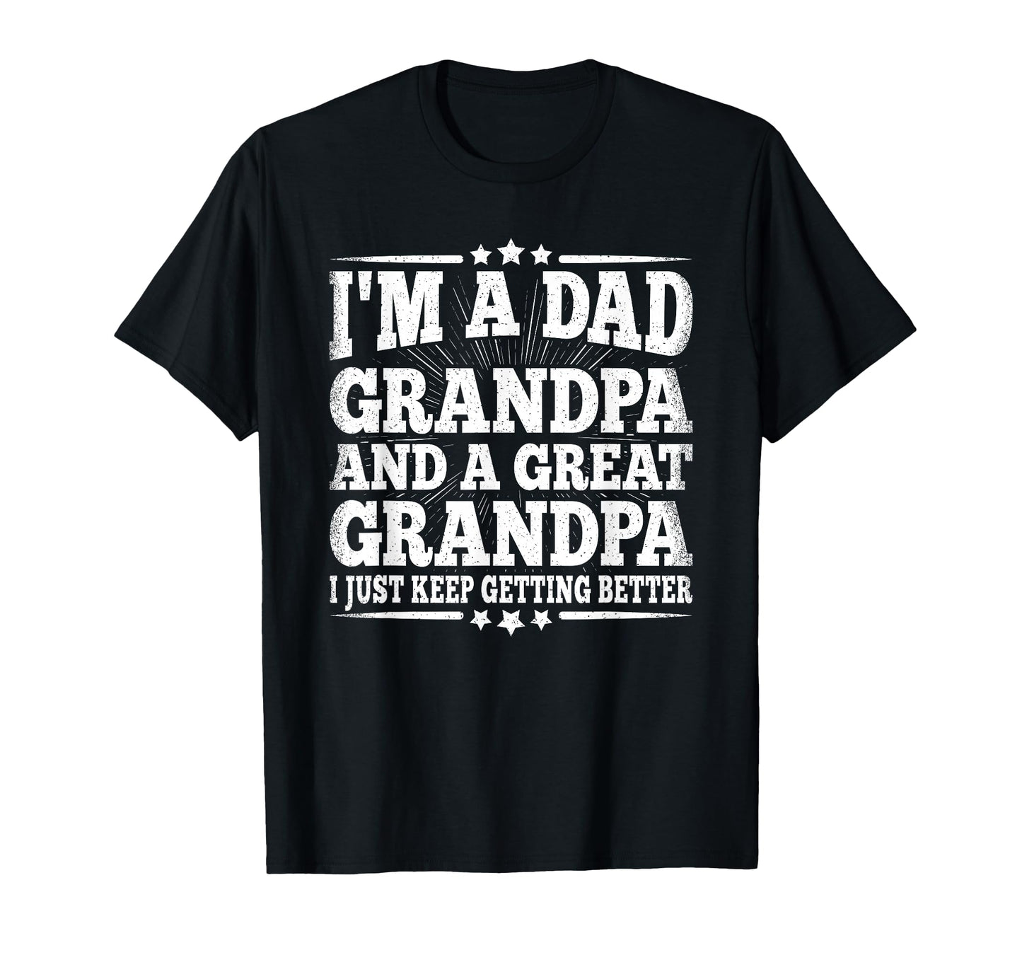 Dad Grandpa Great Grandpa Grandfather Fathers Day Men T-Shirt