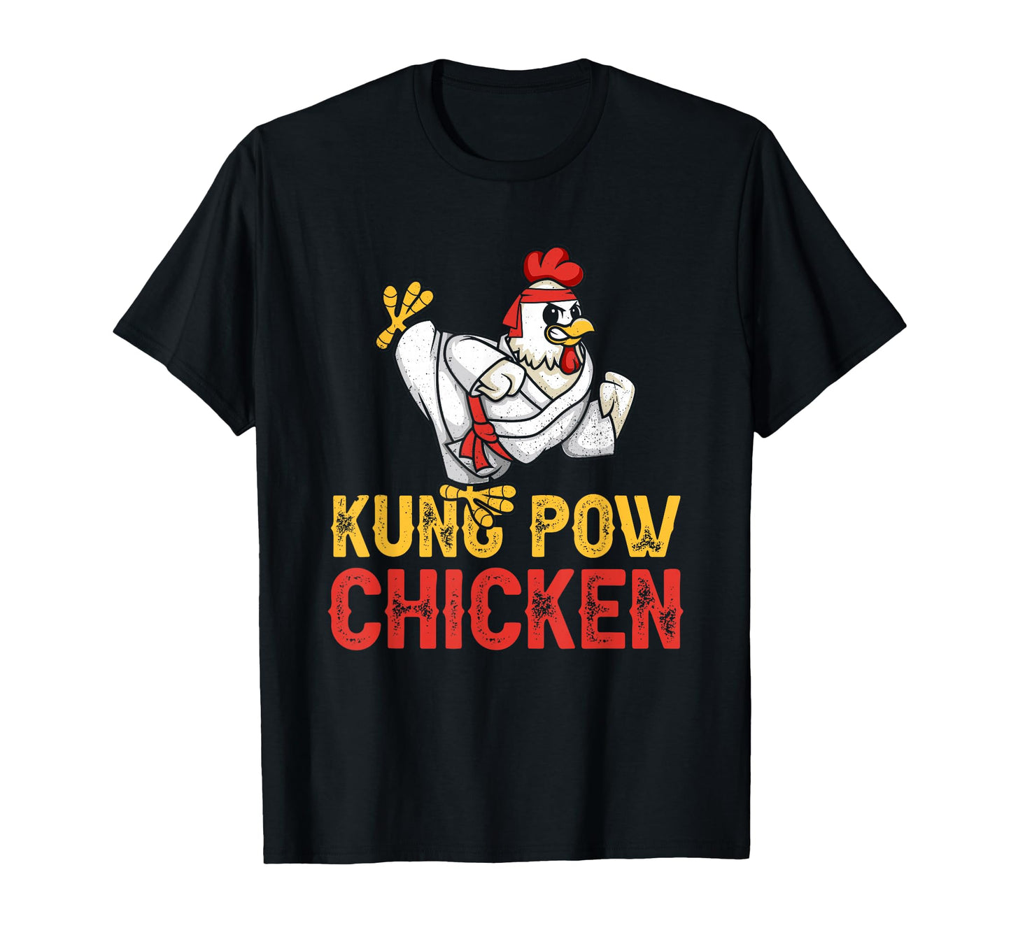 Kung Pow Chicken Funny Karate Chicken Ninja a Warrior T-Shirt