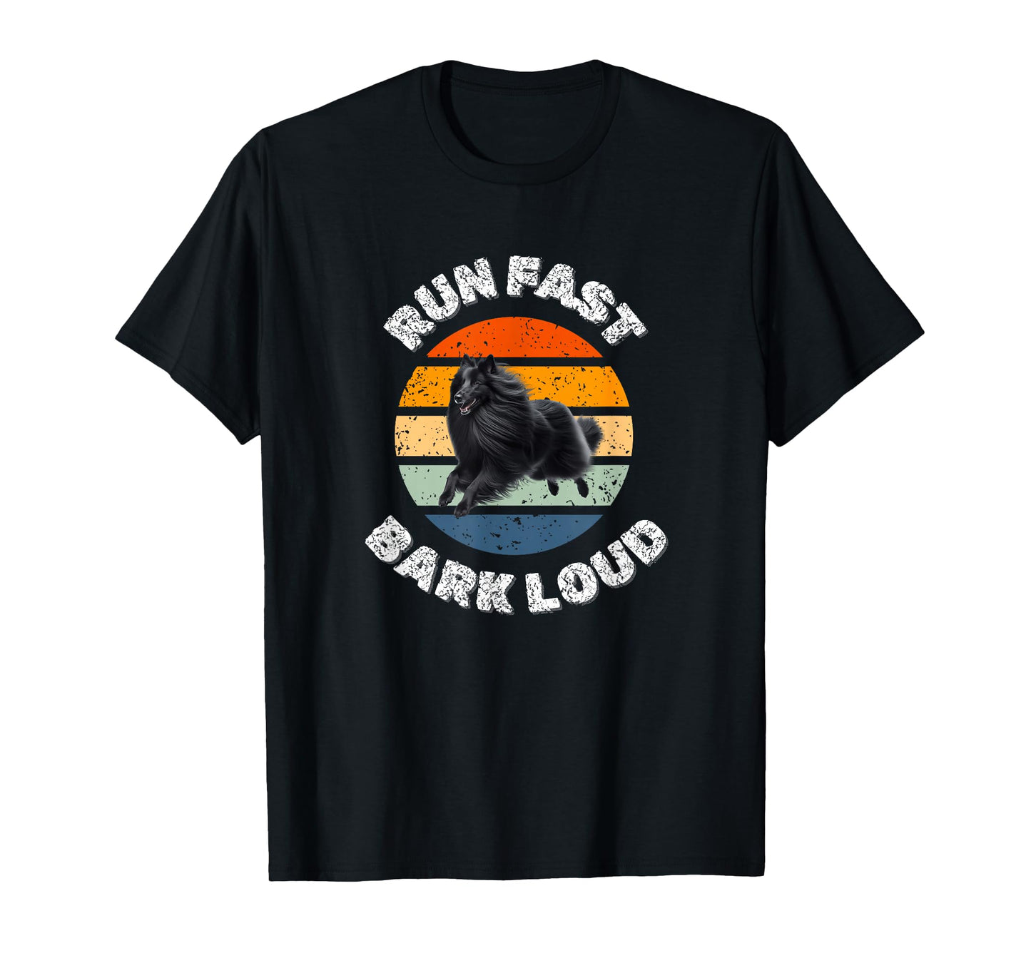 Dog Lover - Run Fast Bark Loud - Groenendael Dog T-Shirt