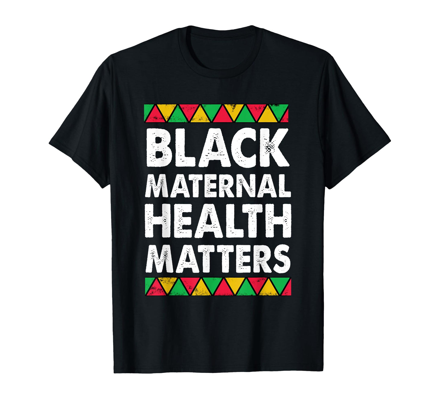 Black Maternal Health Matters T-Shirt