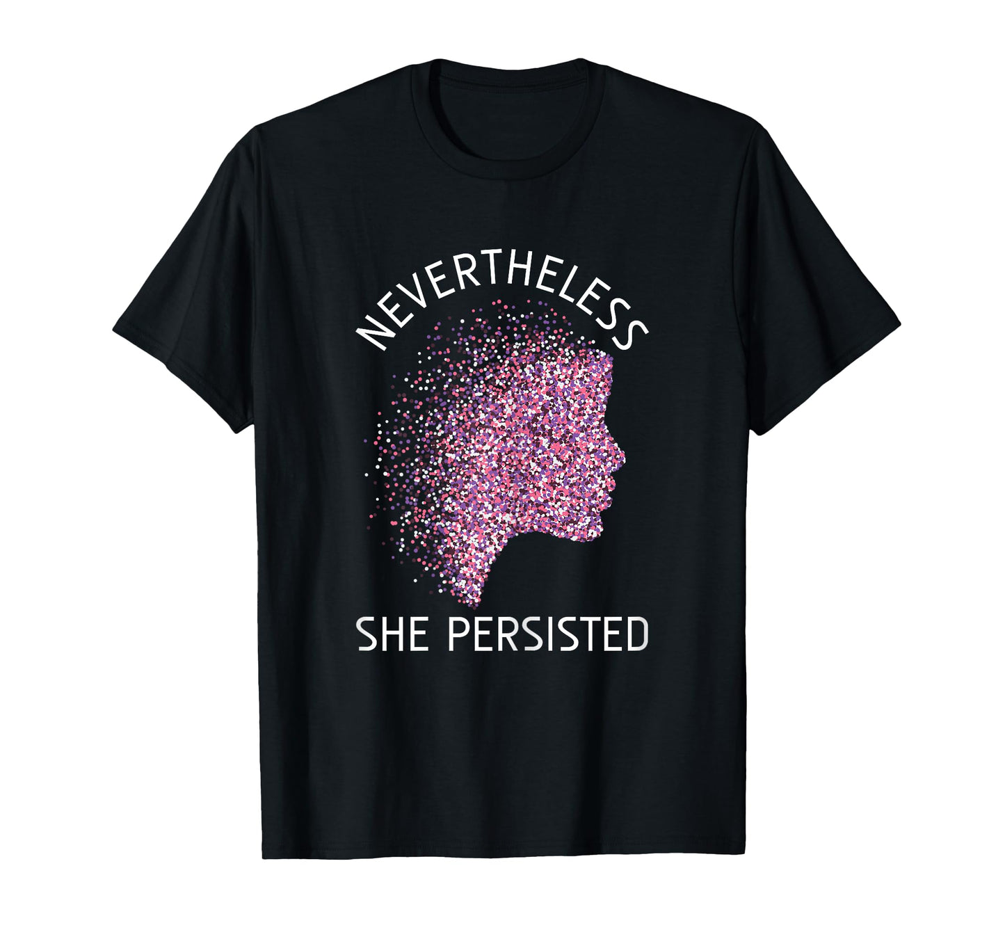 Nevertheless She Persisted Gift Feminism Feminist T-Shirt