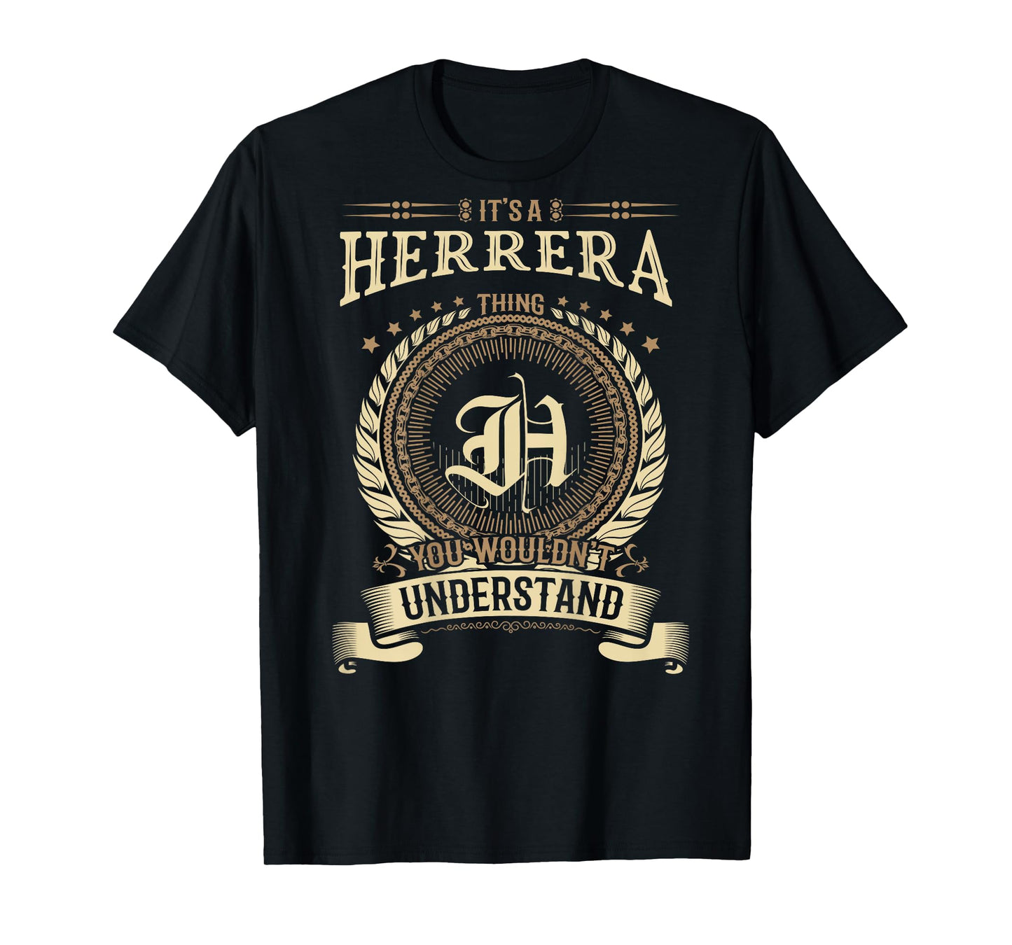 Herrera Thing You Wouldn't Understand Family BACKPRINT T-Shirt