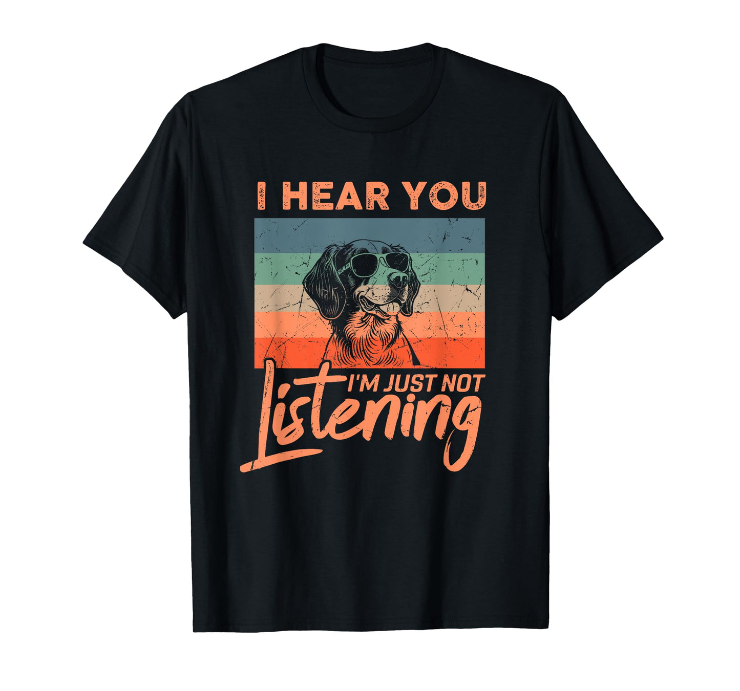 I Hear You I'm Just Not Listening Funny Brittany Dog Lover T-Shirt