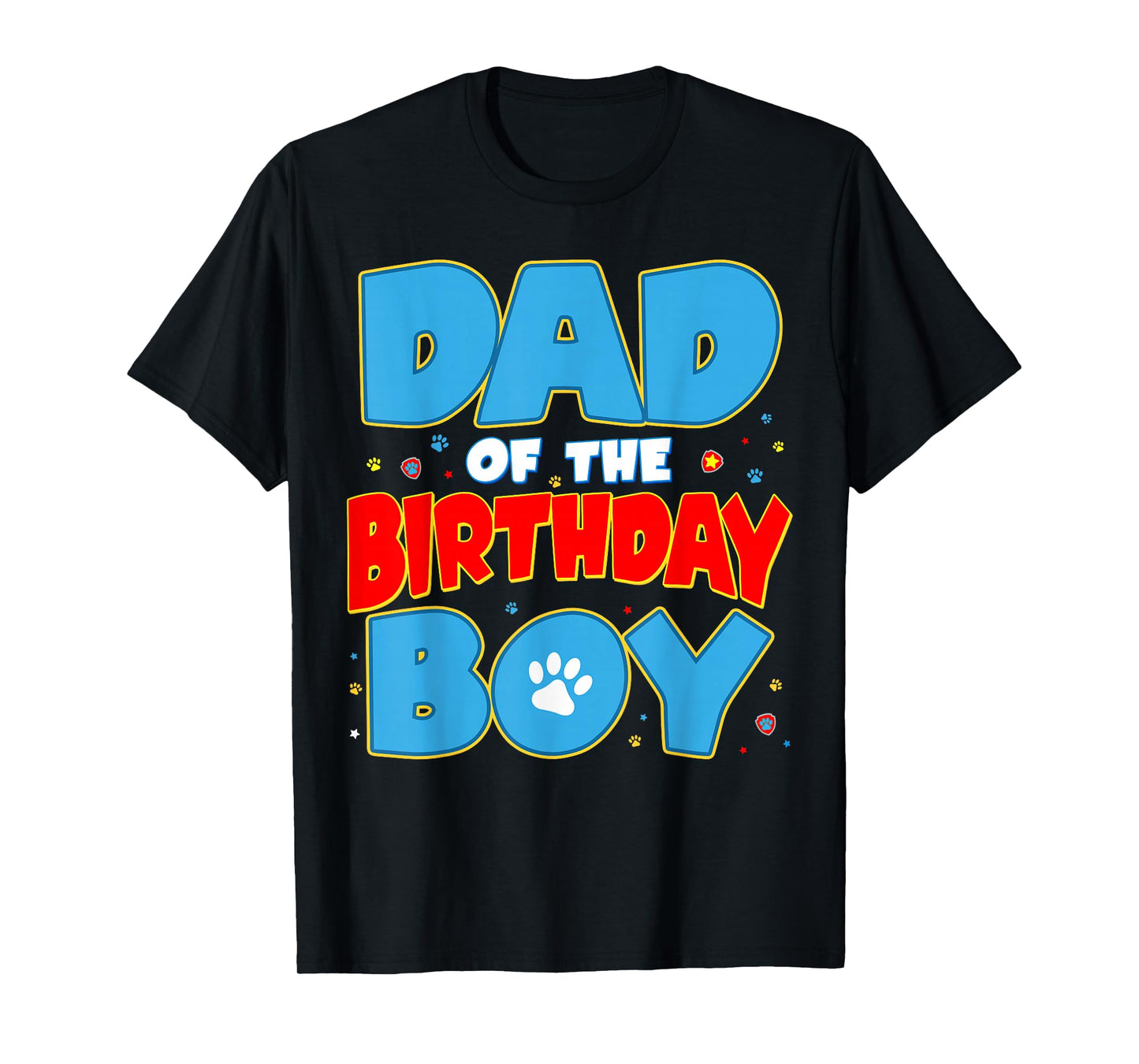 Dad of The Birthday Boy Funny Dog Lover Birthday Family T-Shirt