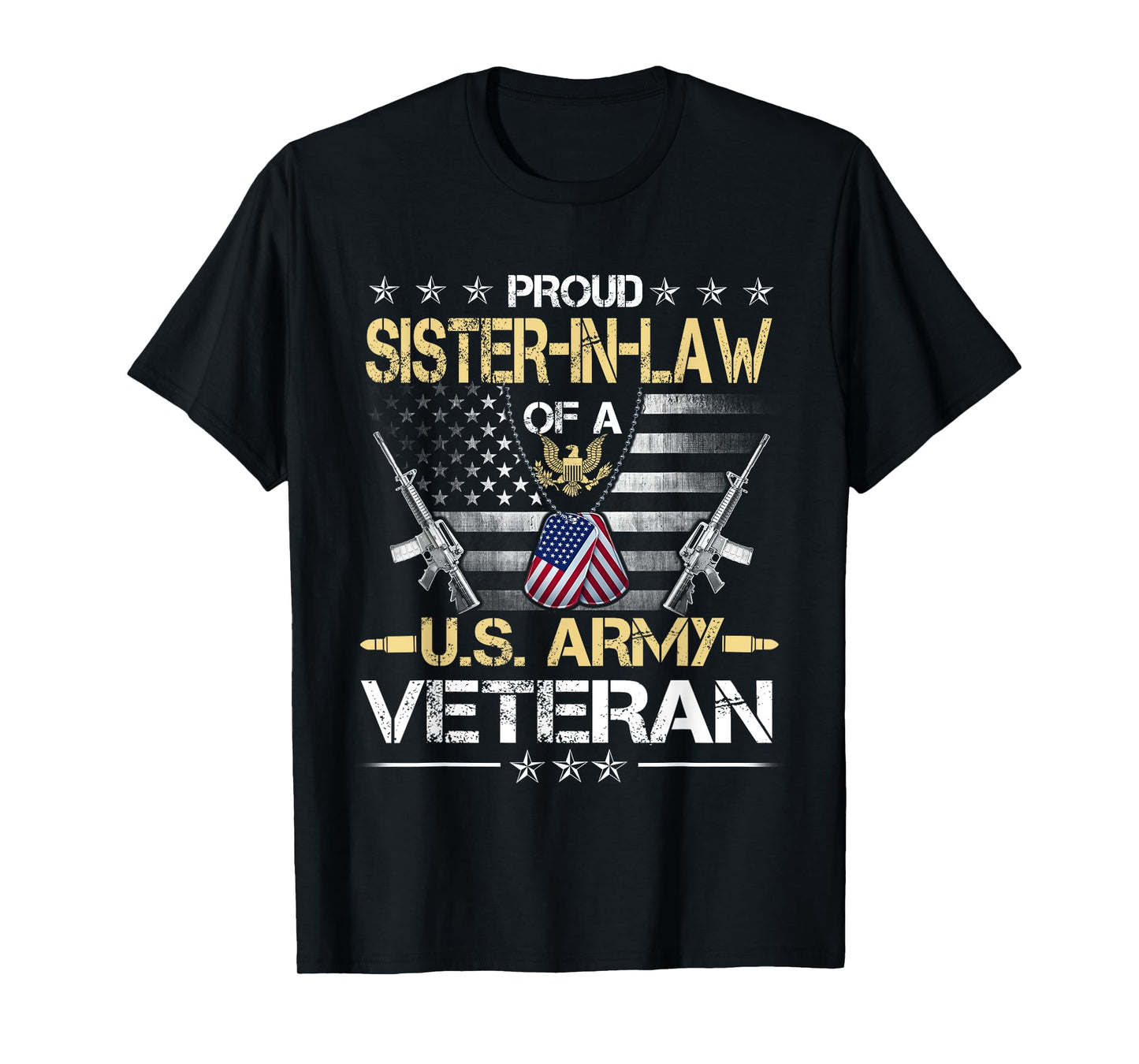 Proud Sister-In-Law Of A U.S. Army Veteran Flag- Veterans T-Shirt