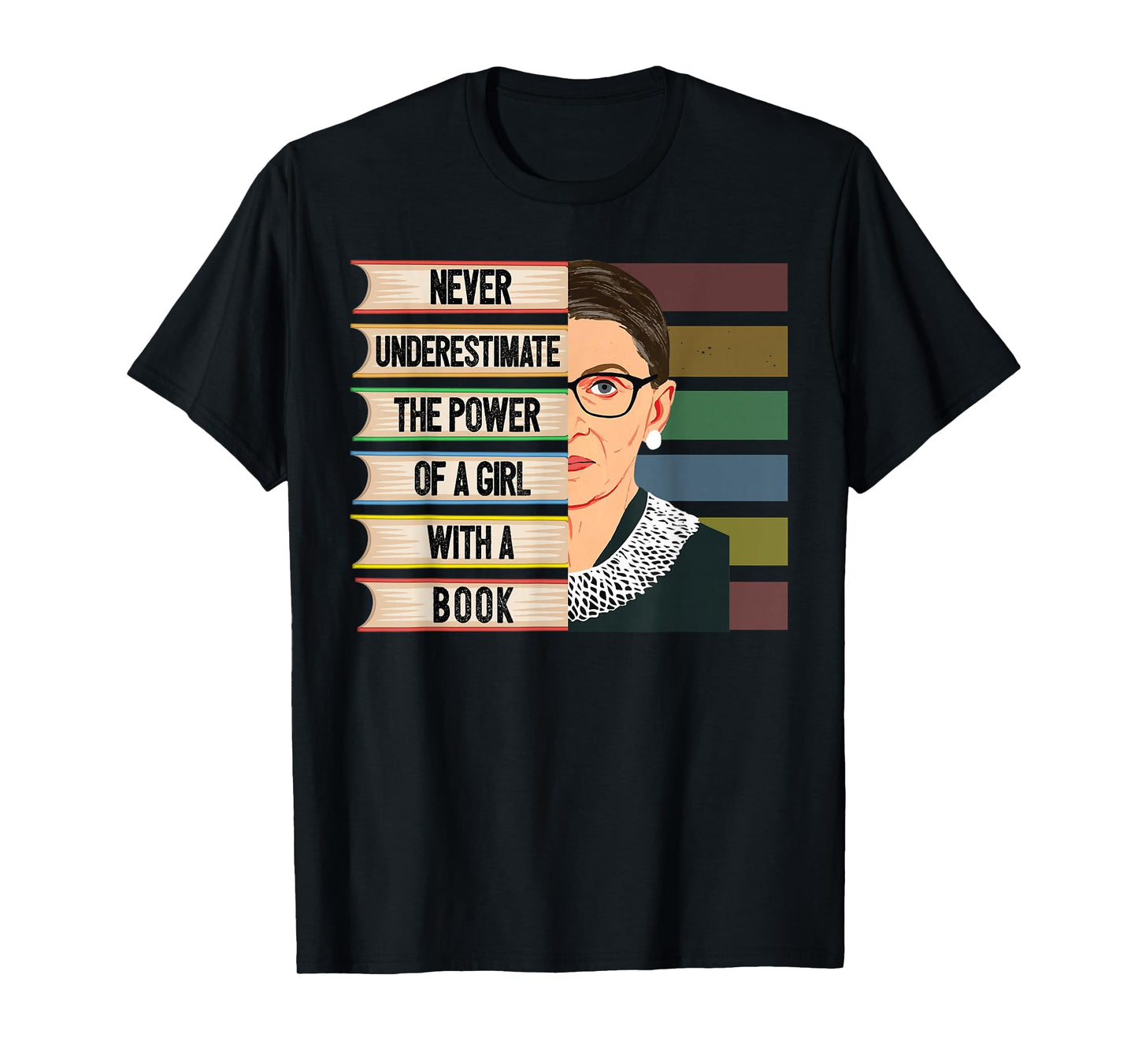 Feminist Ruth Bader Ginsburg RBG Quote Girl with Book Women T-Shirt Small