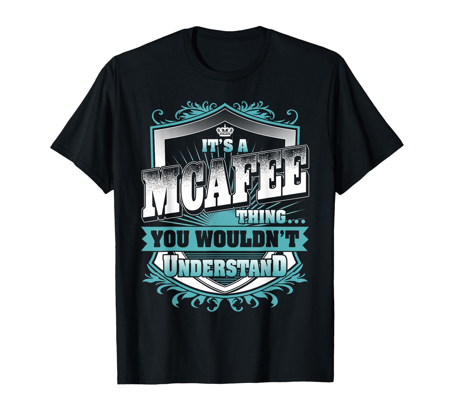 It's A MCAFEE Thing You Wouldn't Understand Name Vintage T-Shirt