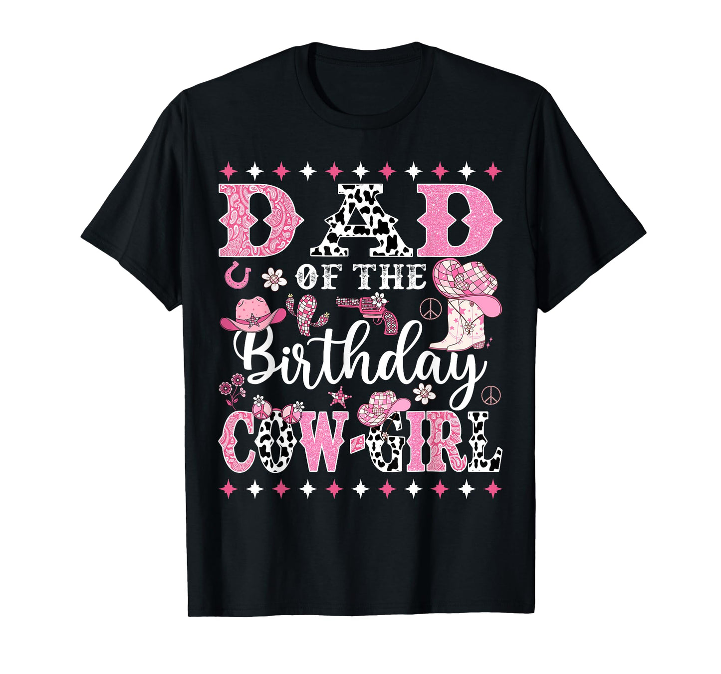 Dad Of The Birthday CowGirl Rodeo CowGirl Birthday T-Shirt