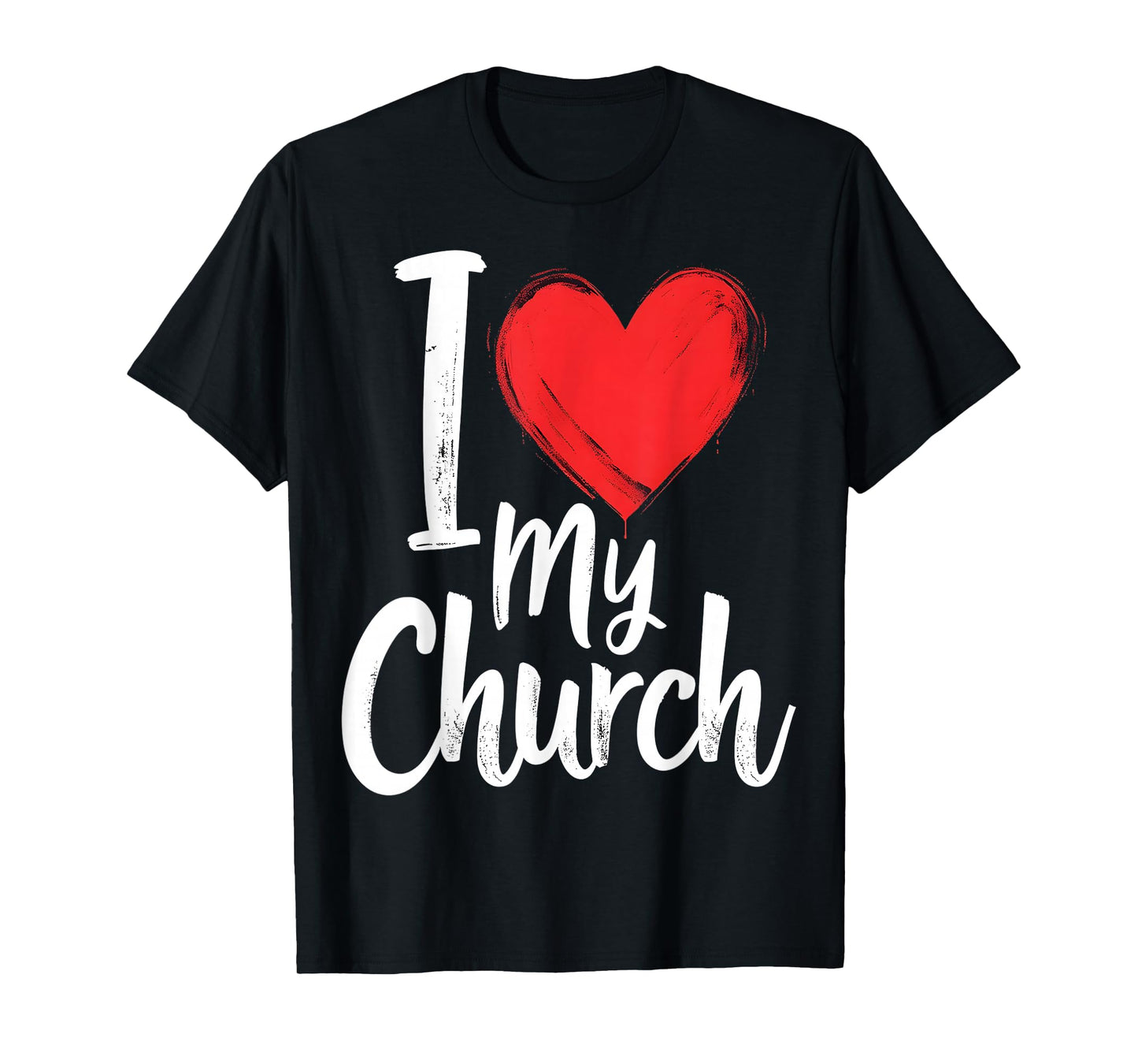 I Love My Church Inspirational Christian T-Shirt