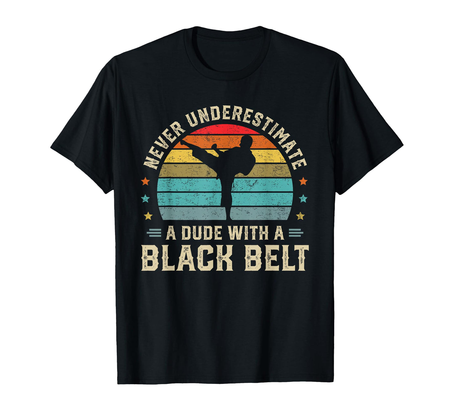 Martial Arts Black Belt Karate Jiu Jitsu Taekwondo Gifts T-Shirt
