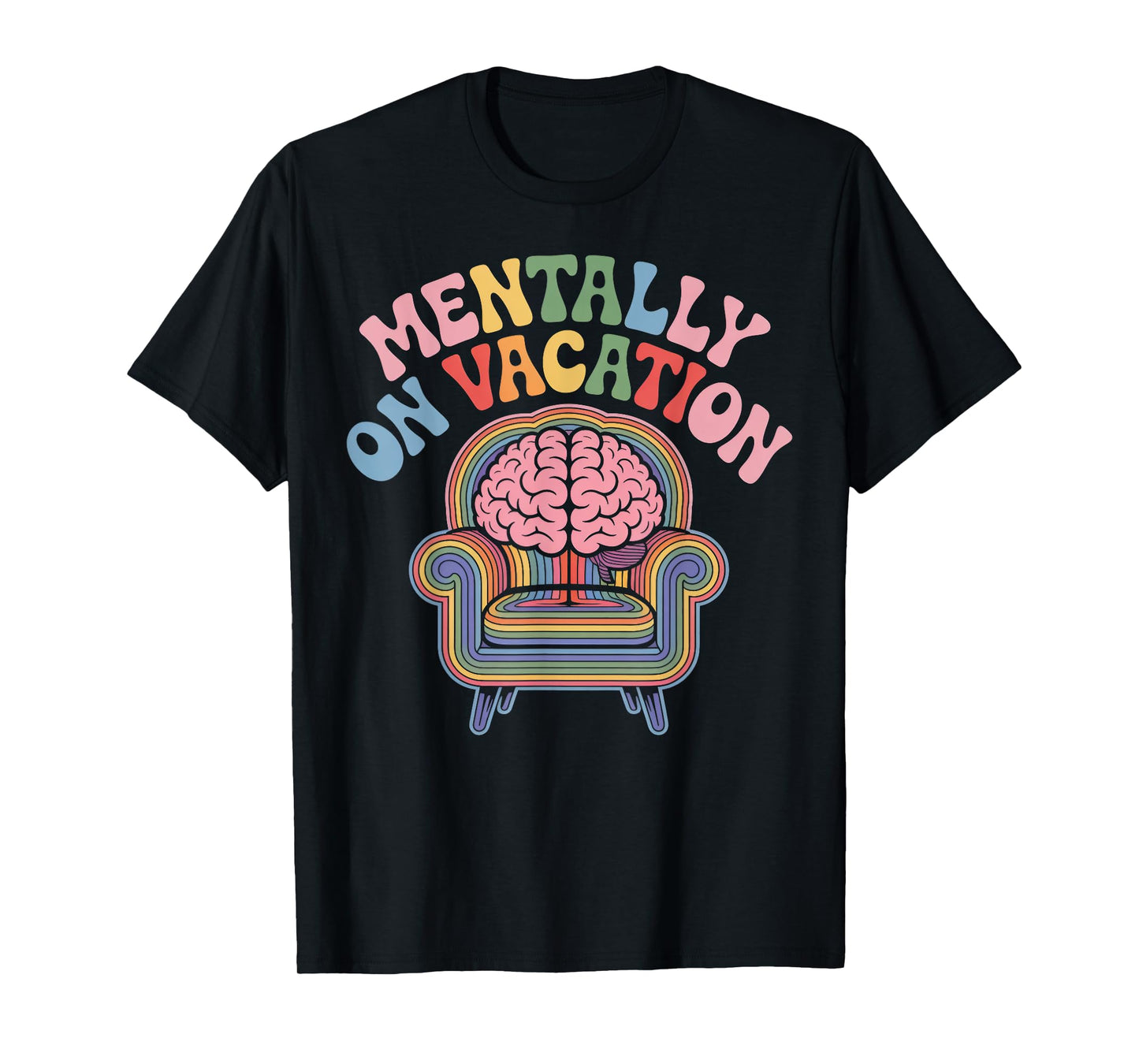 Mentally on Vacation Brain Lounge T-Shirt