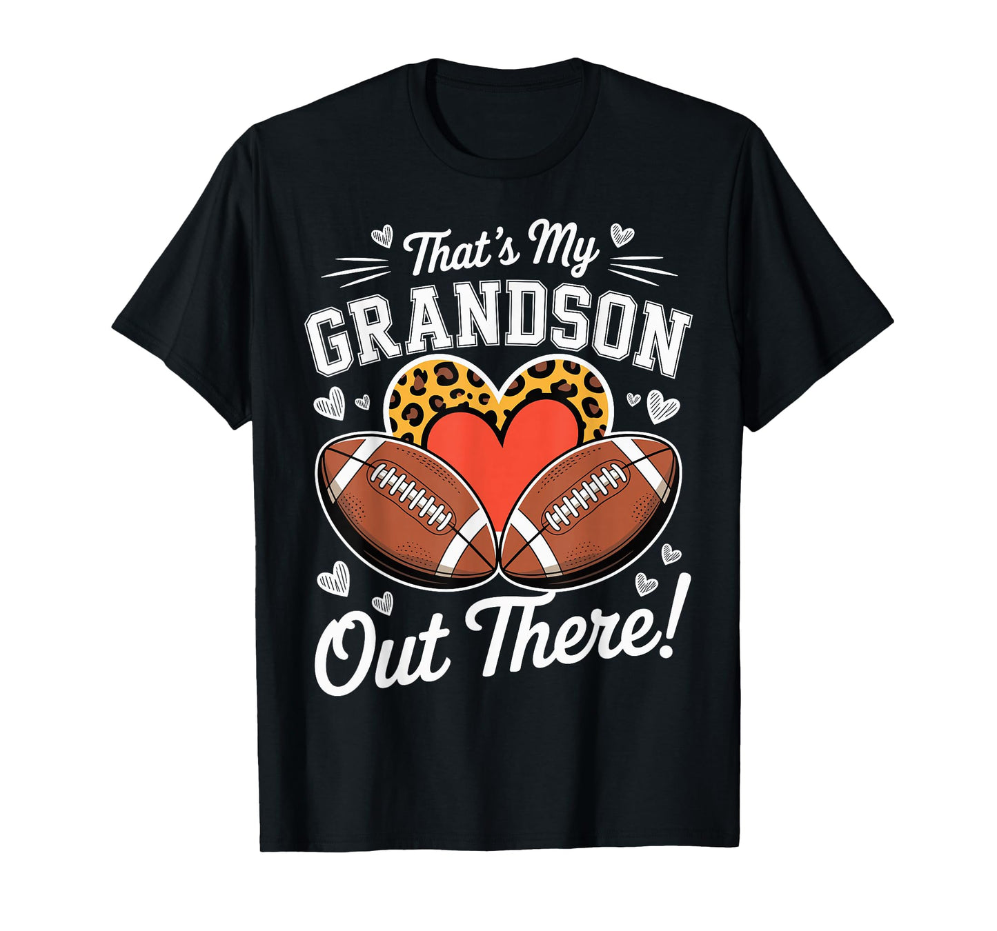 That's My Grandson Out There Funny Proud Football Grandma T-Shirt