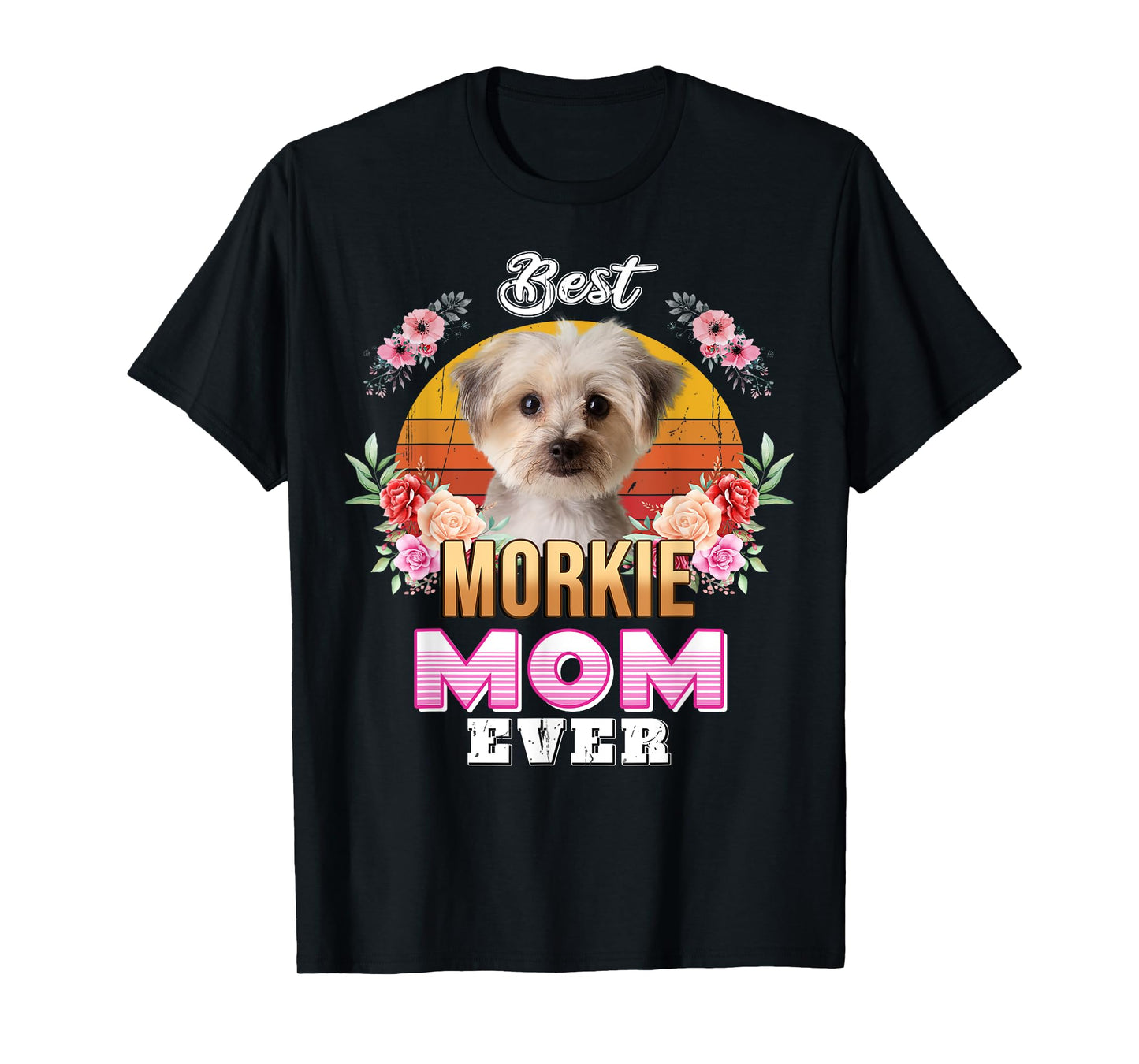 Vintage Best Morkie Mom Ever Mothers Day For Dog Mom Men Women Girls Kids T-Shirt