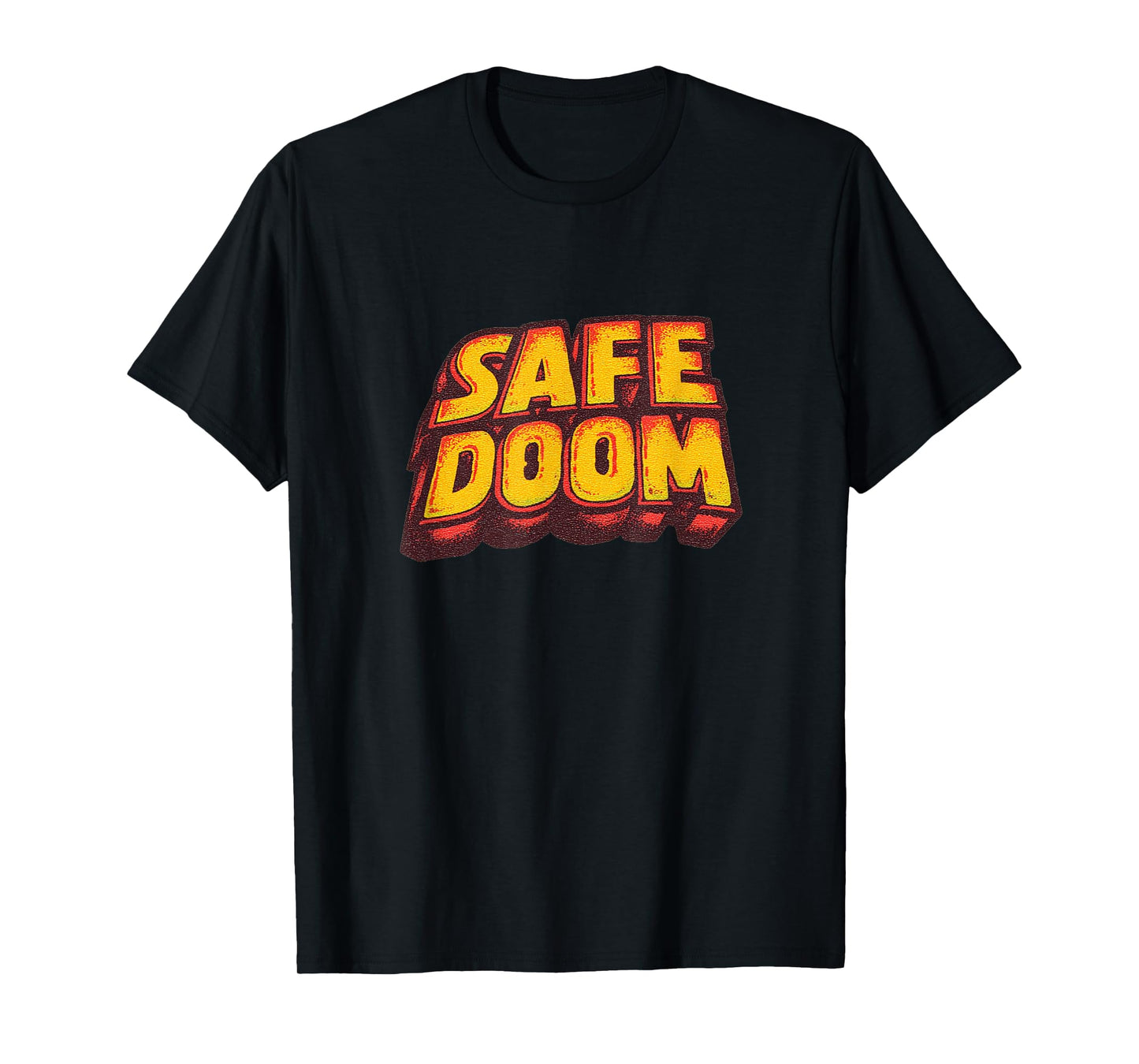 Great Safe Doom Speech for Adults and Kids T-Shirt