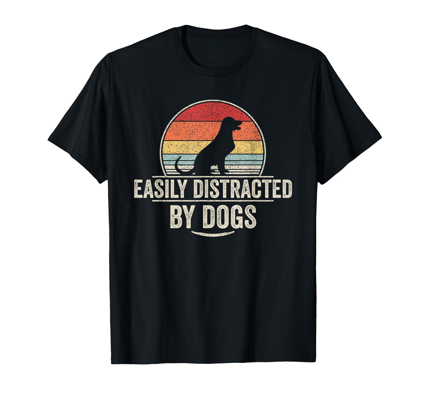 Retro Easily Distracted By Dogs Funny Dog Lover T-Shirt