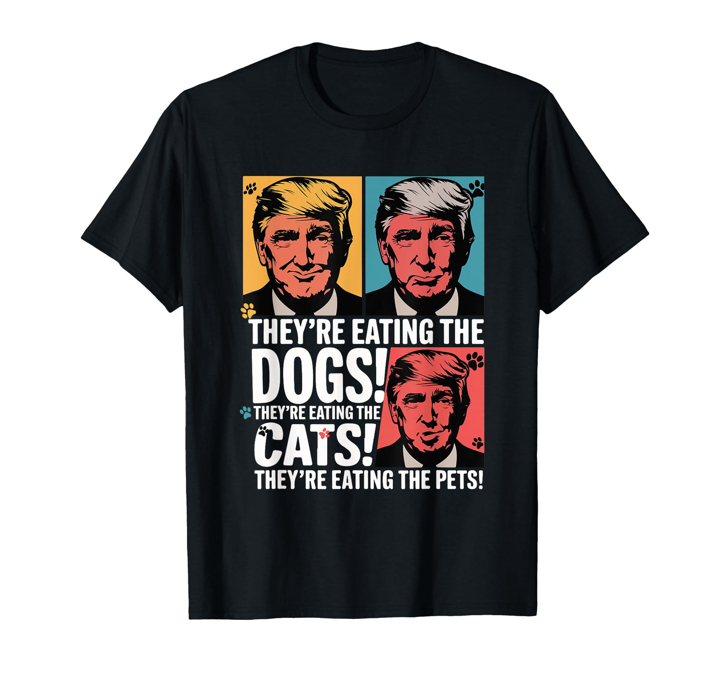 They're Eating The Dogs Trump Vs Kamala 2024 Election Debate T-Shirt